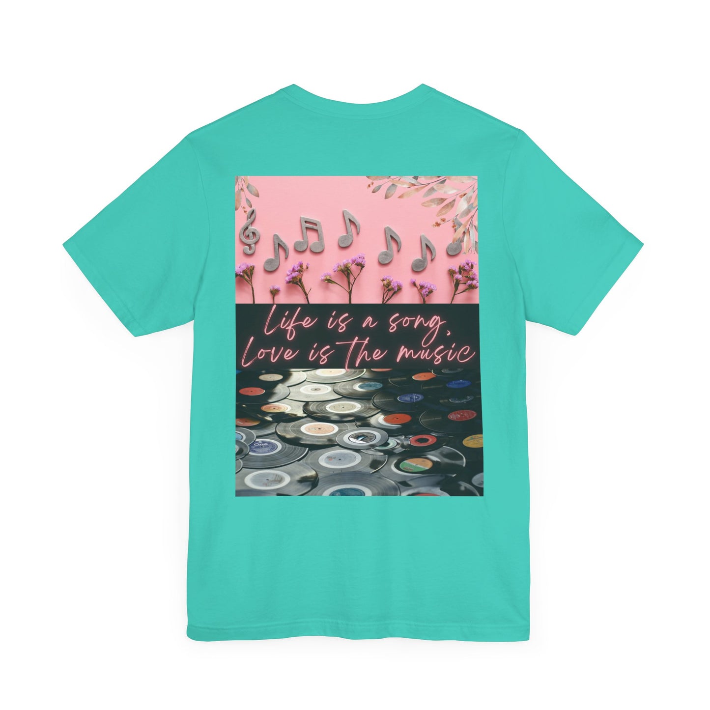 Life Is A Song, Love Is The Music Unisex Jersey Short Sleeve Tee