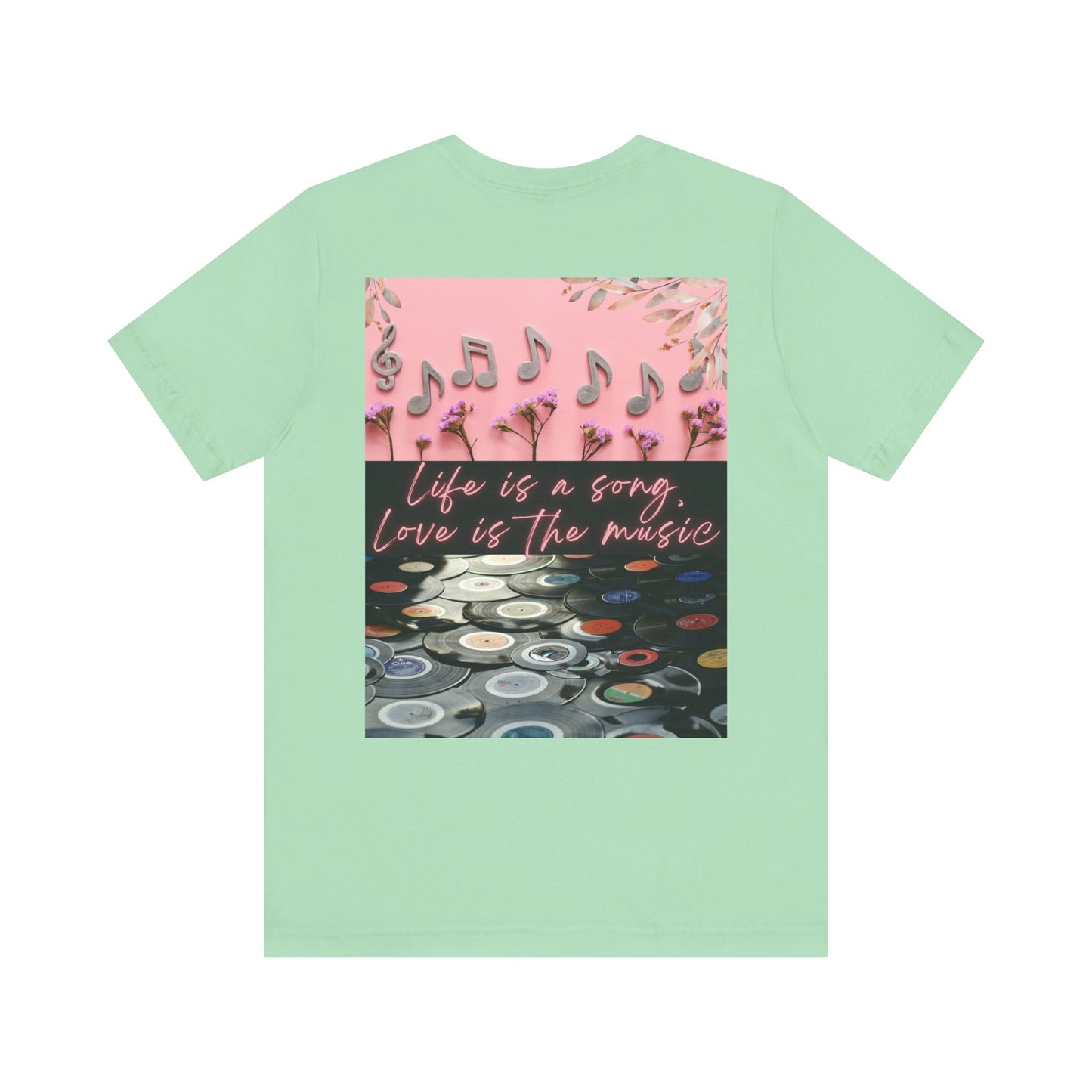 Life Is A Song, Love Is The Music Unisex Jersey Short Sleeve Tee