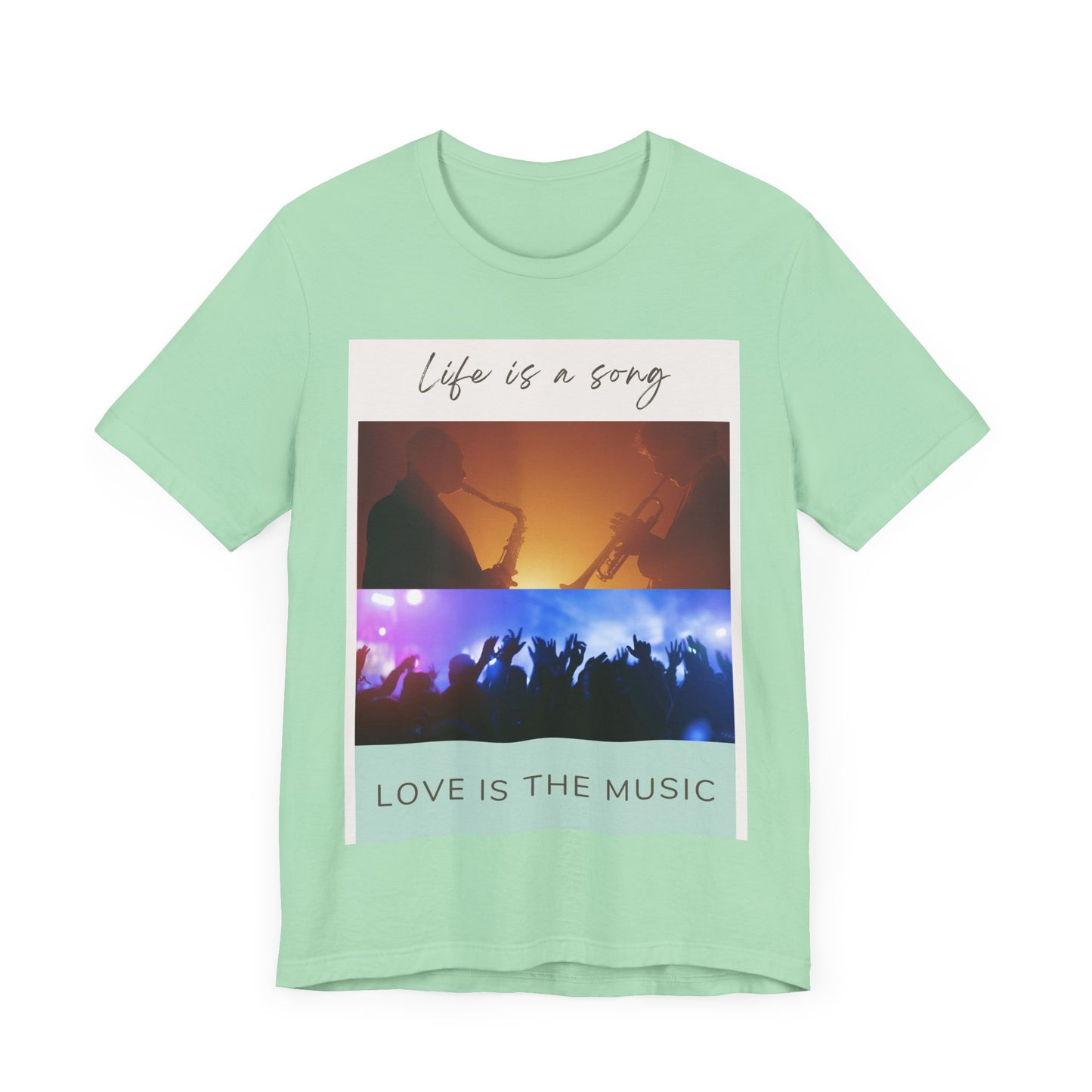Life Is A Song, Love Is The Music Unisex Jersey Short Sleeve Tee