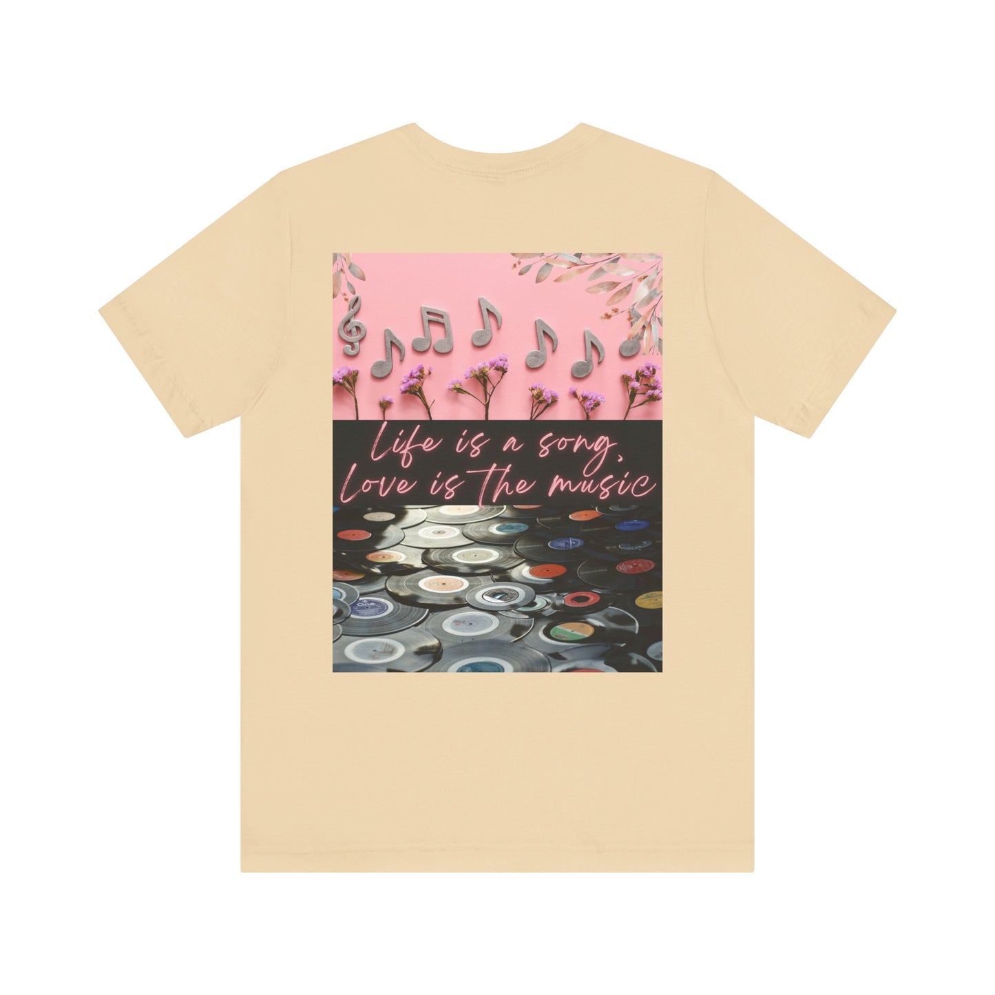 Life Is A Song, Love Is The Music Unisex Jersey Short Sleeve Tee
