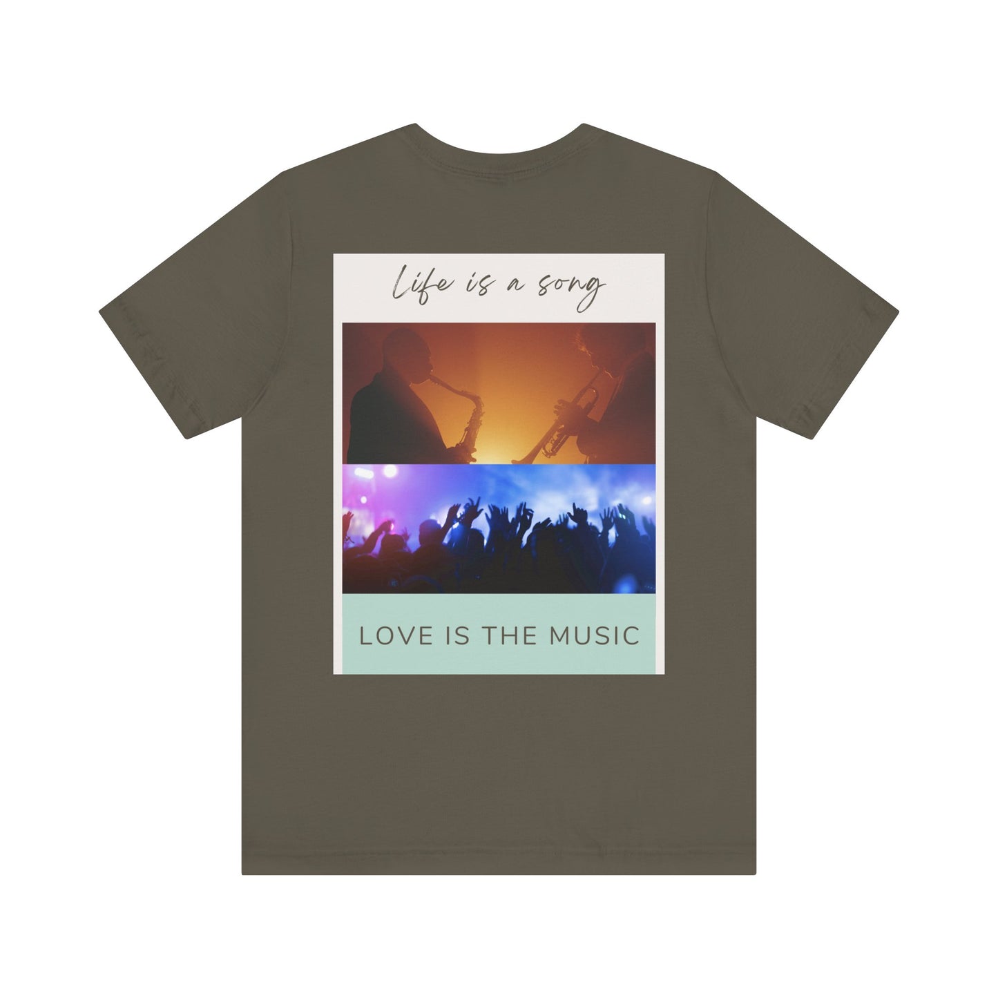 Life Is A Song, Love Is The Music Unisex Jersey Short Sleeve Tee