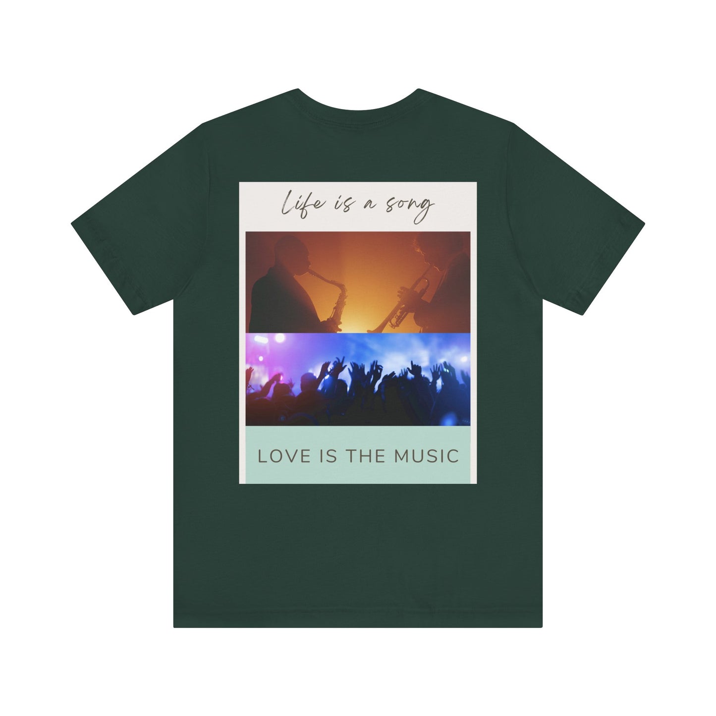 Life Is A Song, Love Is The Music Unisex Jersey Short Sleeve Tee