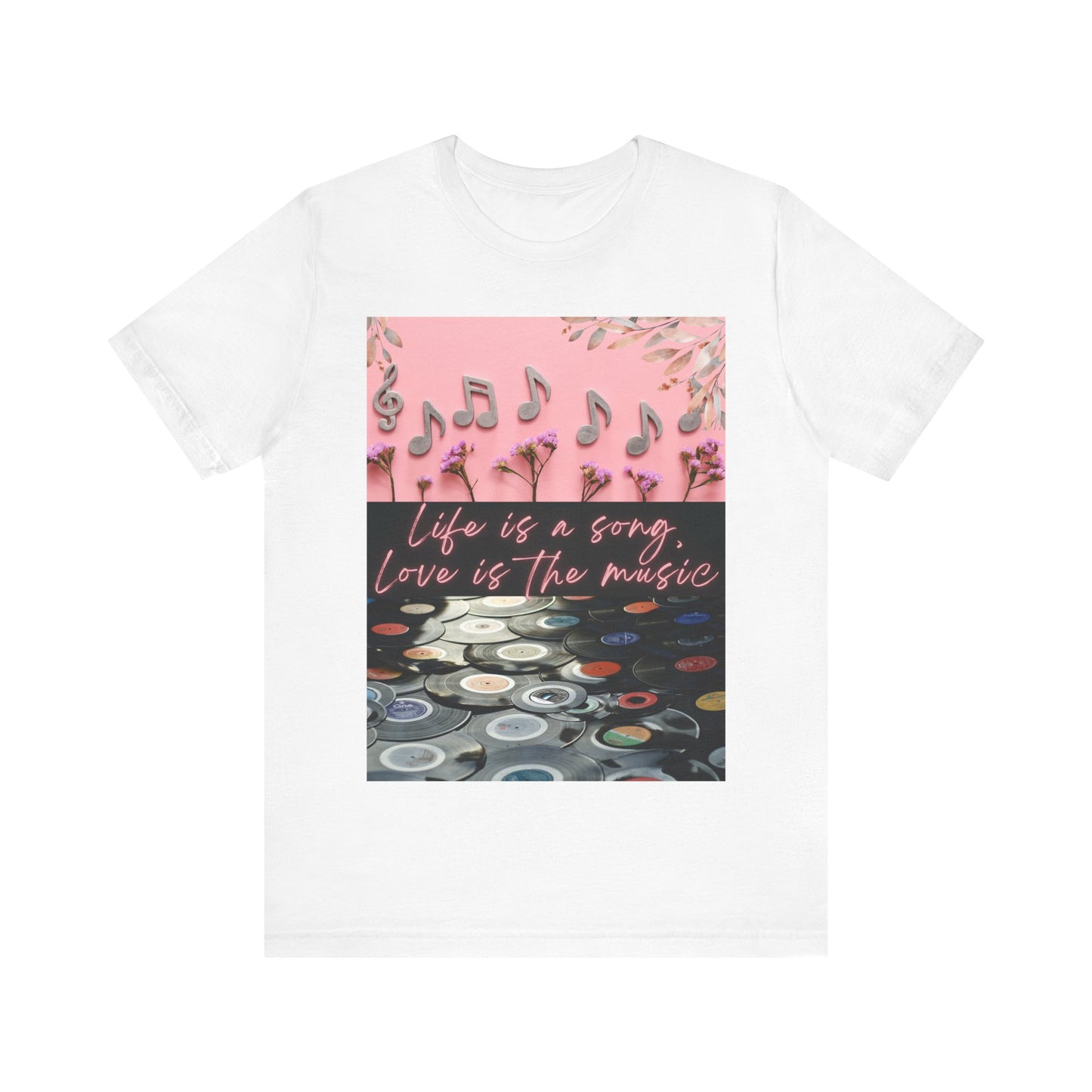 Life Is A Song, Love Is The Music Unisex Jersey Short Sleeve Tee
