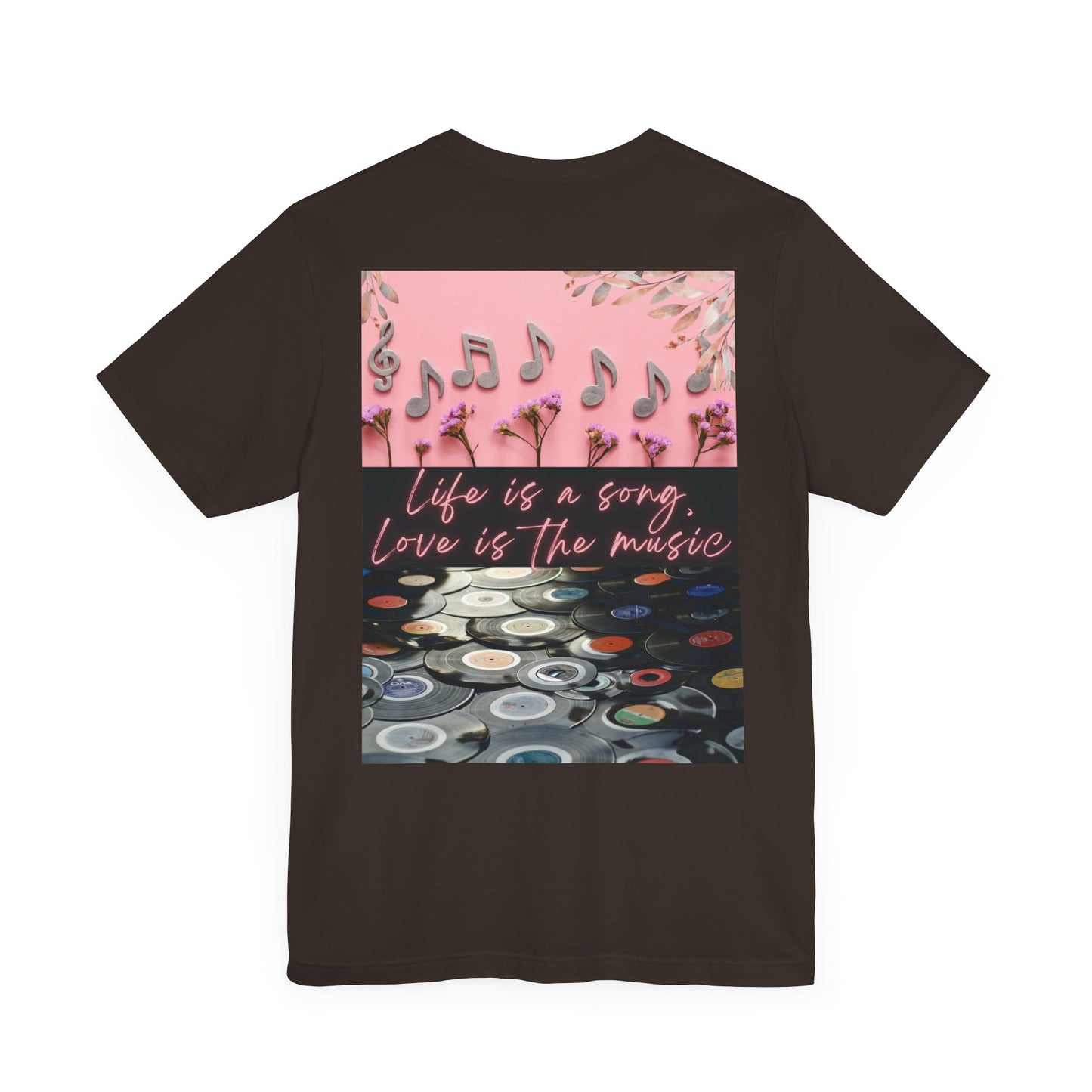 Life Is A Song, Love Is The Music Unisex Jersey Short Sleeve Tee