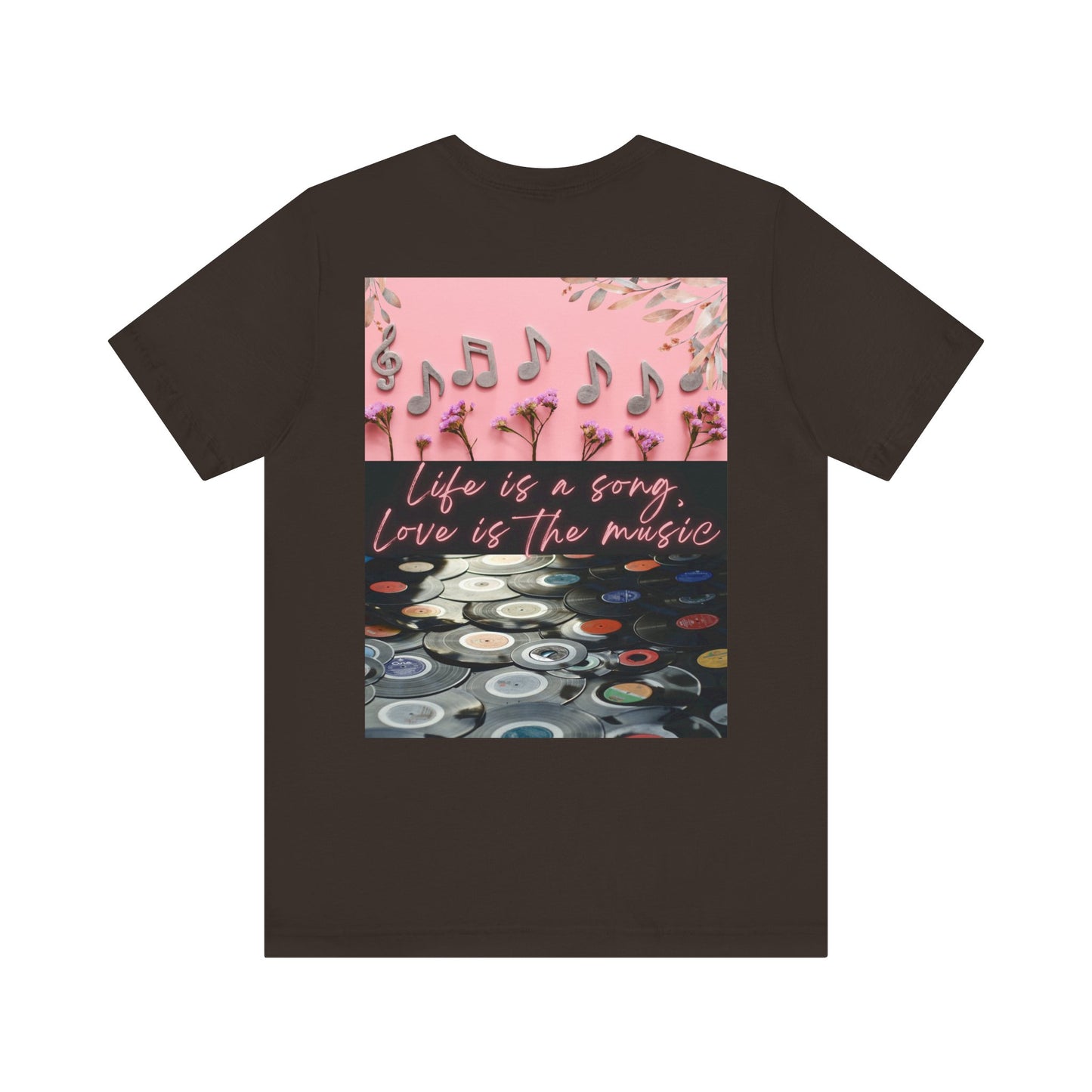 Life Is A Song, Love Is The Music Unisex Jersey Short Sleeve Tee