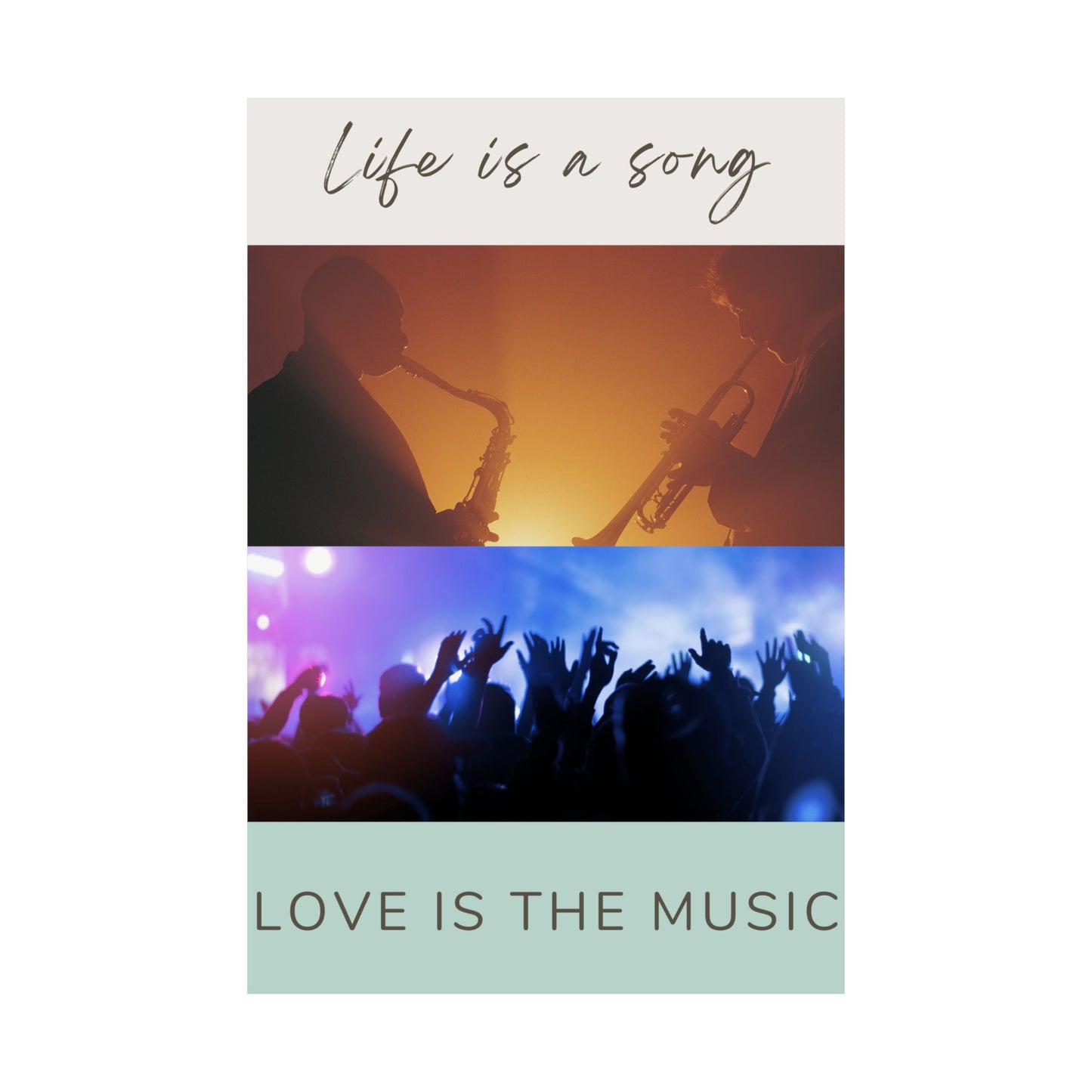 Life Is A Song, Love Is The Music Matte Vertical Posters