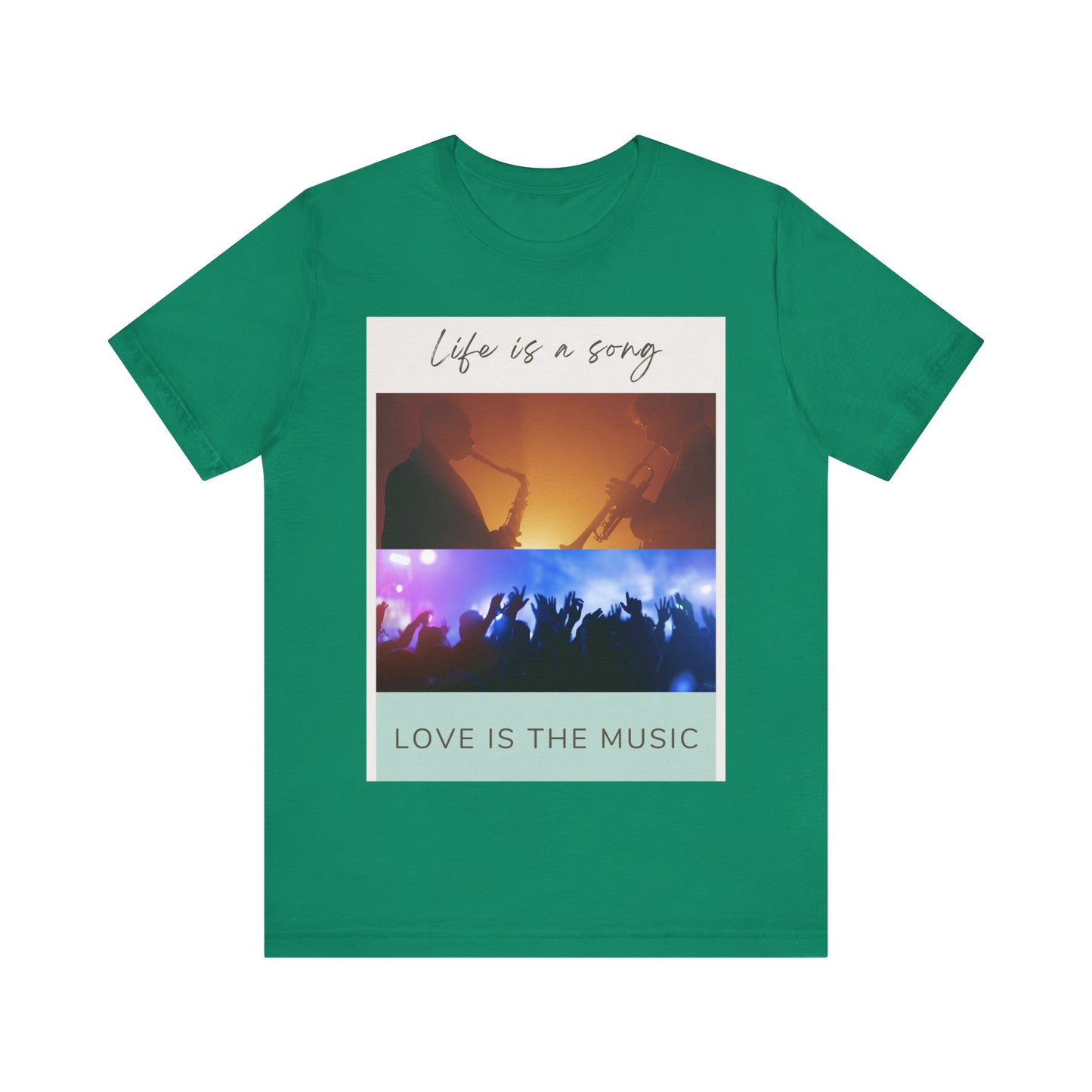 Life Is A Song, Love Is The Music Unisex Jersey Short Sleeve Tee