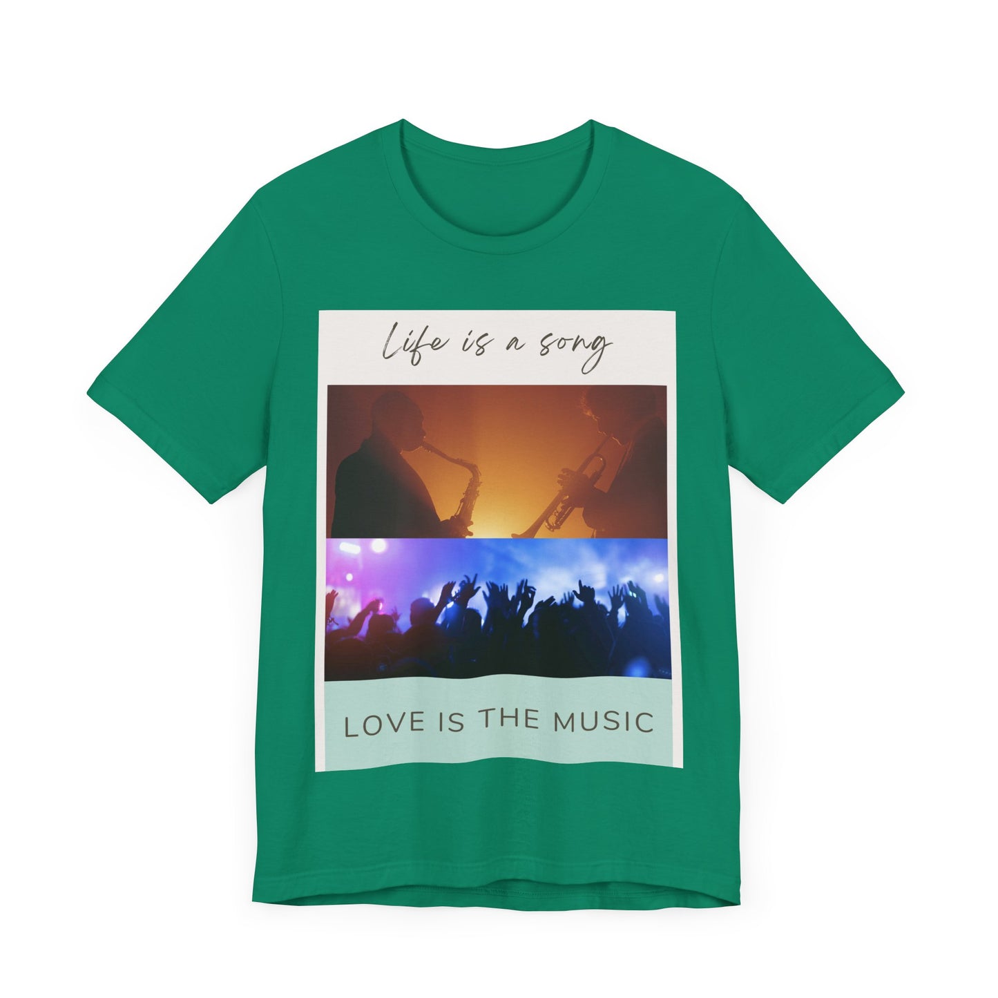 Life Is A Song, Love Is The Music Unisex Jersey Short Sleeve Tee