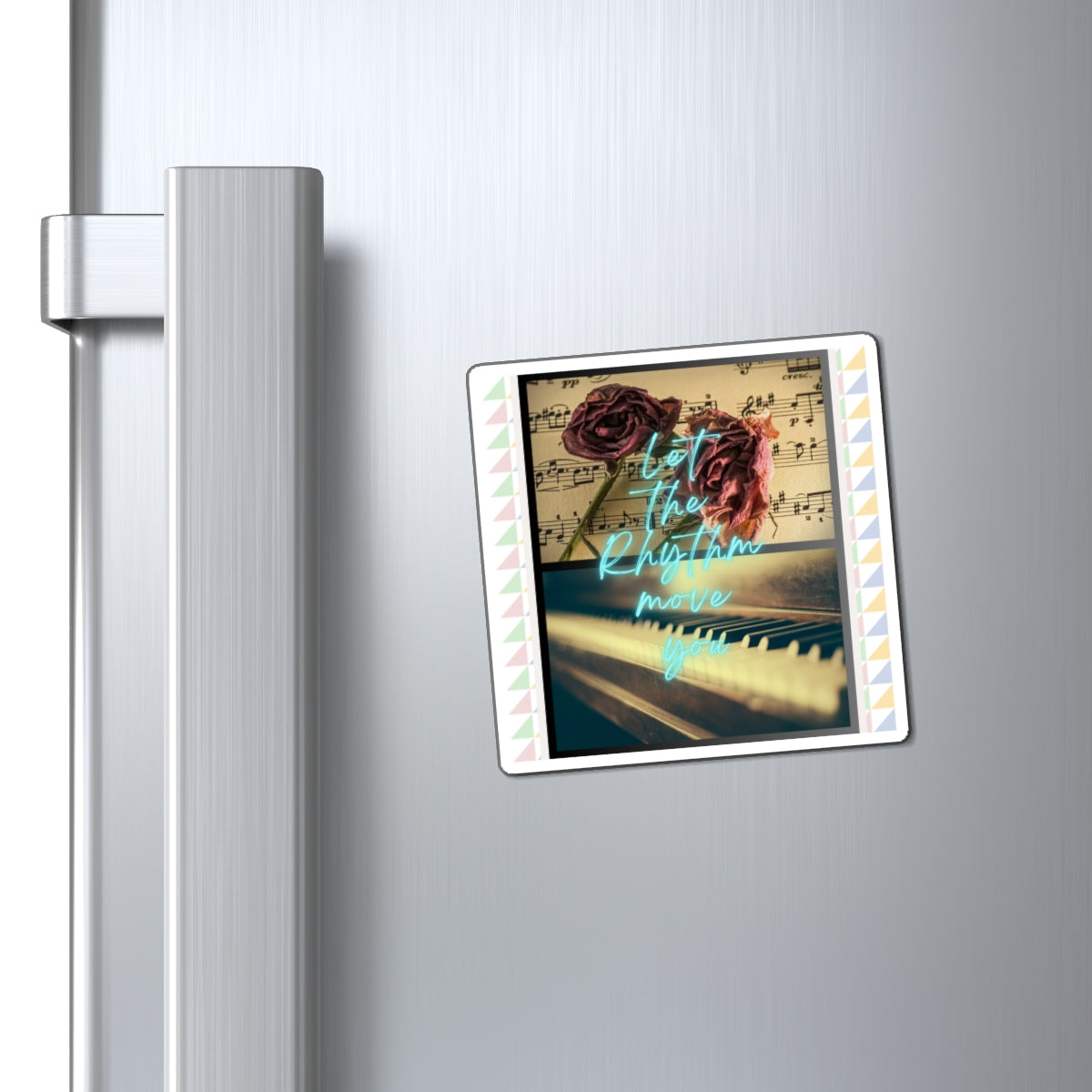 Let The Rhythm Move You (Type 2) Magnets