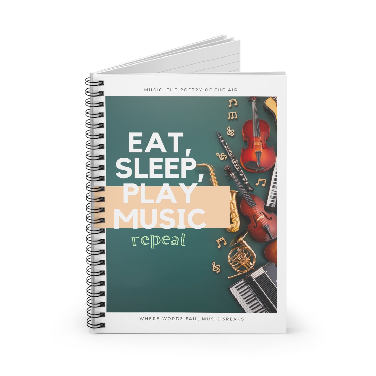 Eat, Sleep, Play Music, Repeat Spiral Songwriting Notebook - Ruled Line