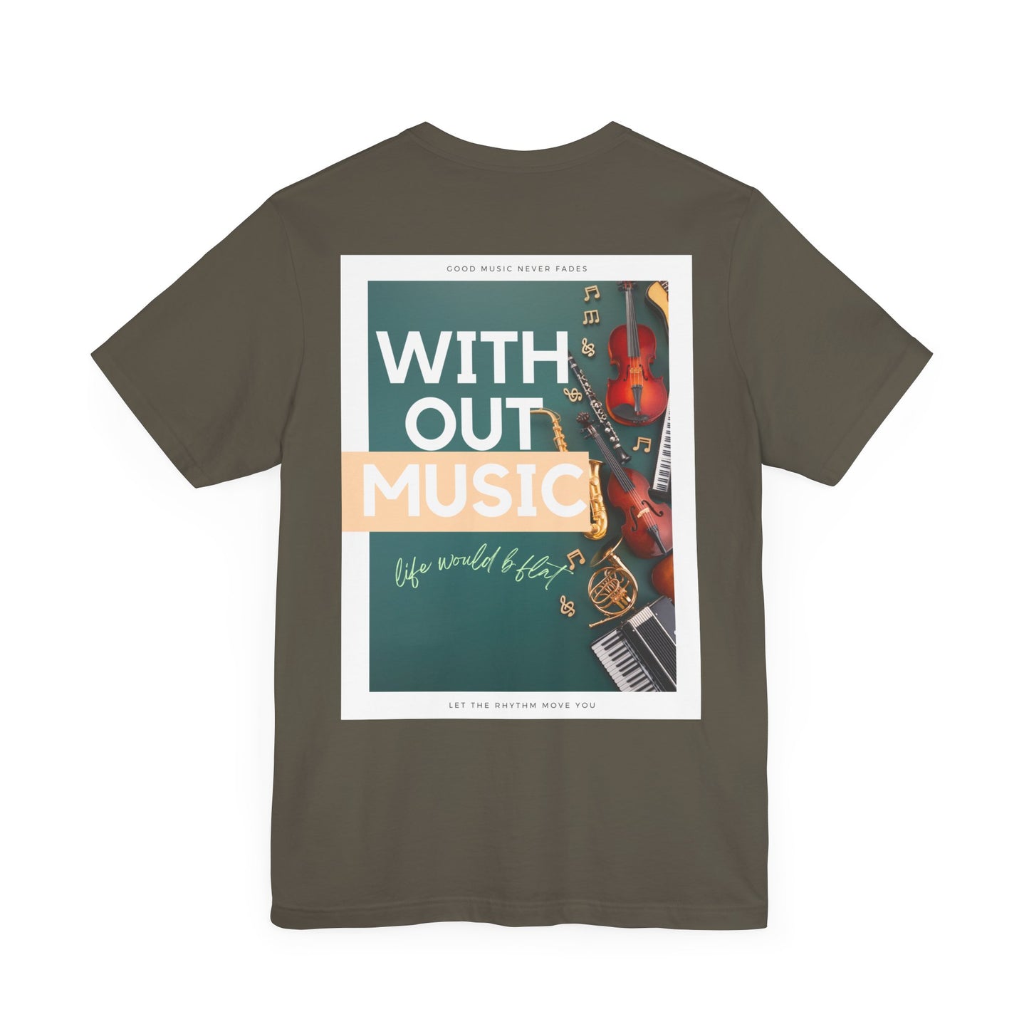 Without Music Life Would b Flat Unisex Jersey Short Sleeve Tee