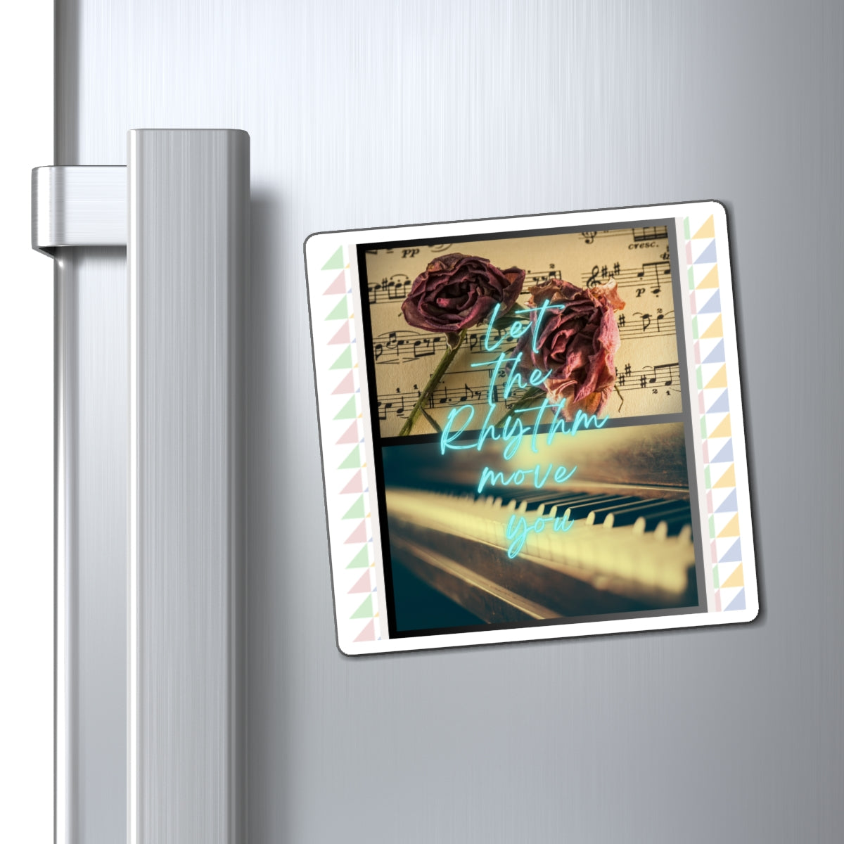 Let The Rhythm Move You (Type 2) Magnets