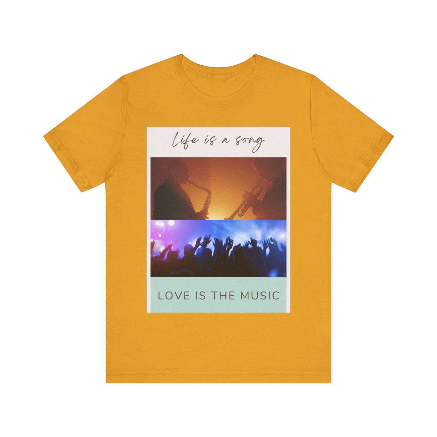 Life Is A Song, Love Is The Music Unisex Jersey Short Sleeve Tee