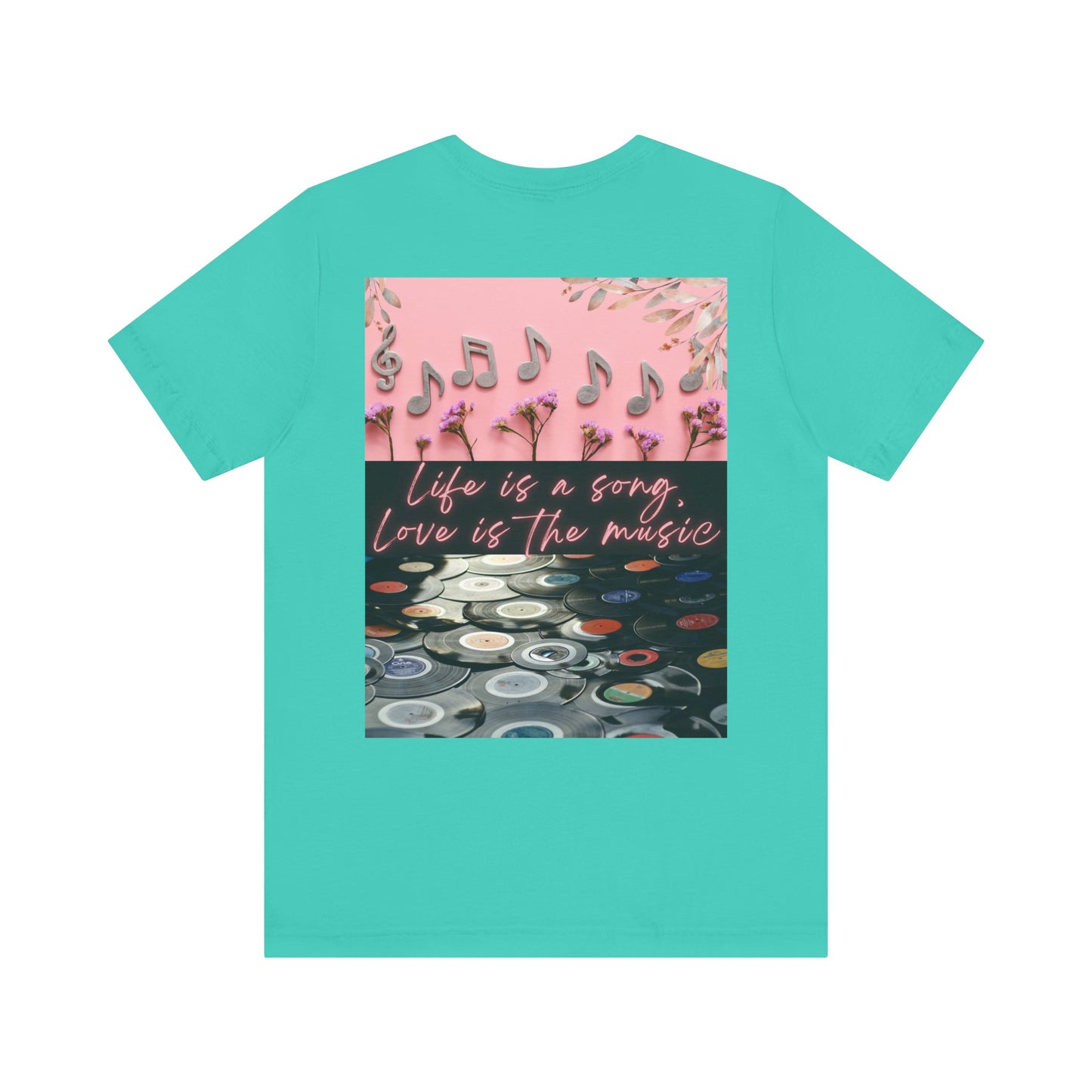 Life Is A Song, Love Is The Music Unisex Jersey Short Sleeve Tee