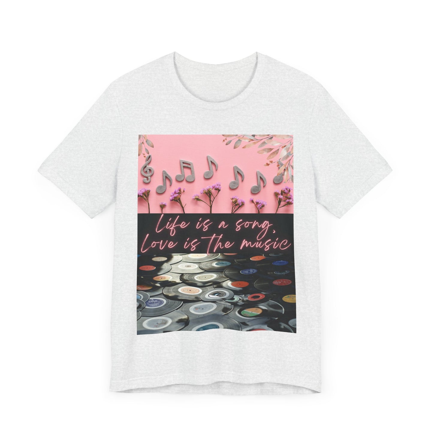 Life Is A Song, Love Is The Music Unisex Jersey Short Sleeve Tee