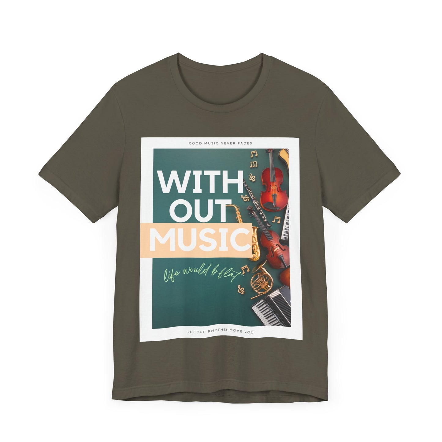 Without Music Life Would b Flat Unisex Jersey Short Sleeve Tee