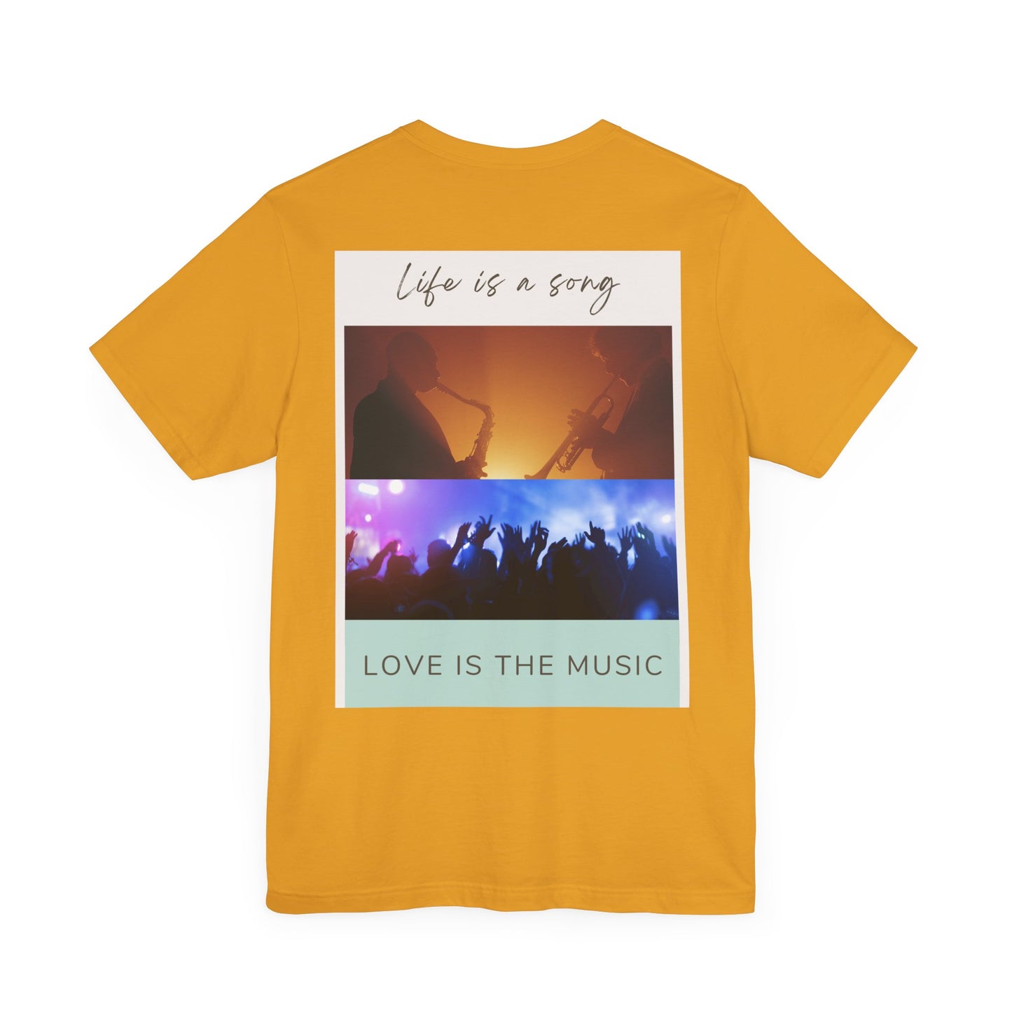 Life Is A Song, Love Is The Music Unisex Jersey Short Sleeve Tee