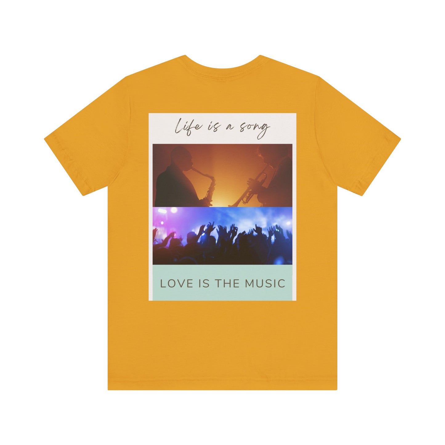 Life Is A Song, Love Is The Music Unisex Jersey Short Sleeve Tee
