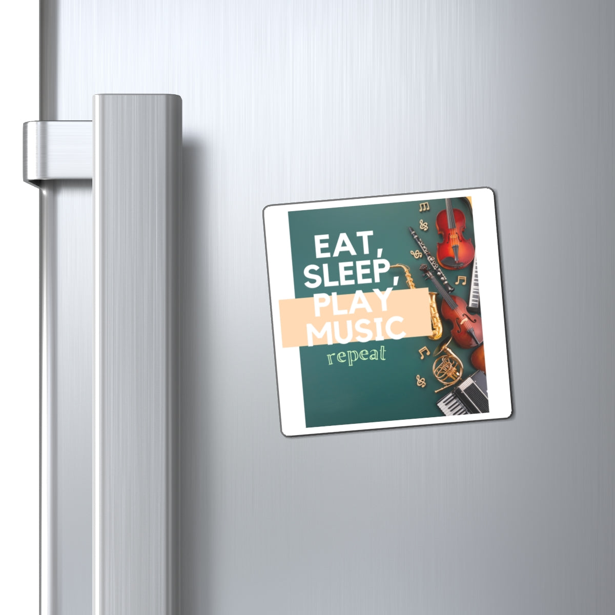 Eat, Sleep, Play Music, Repeat Magnets