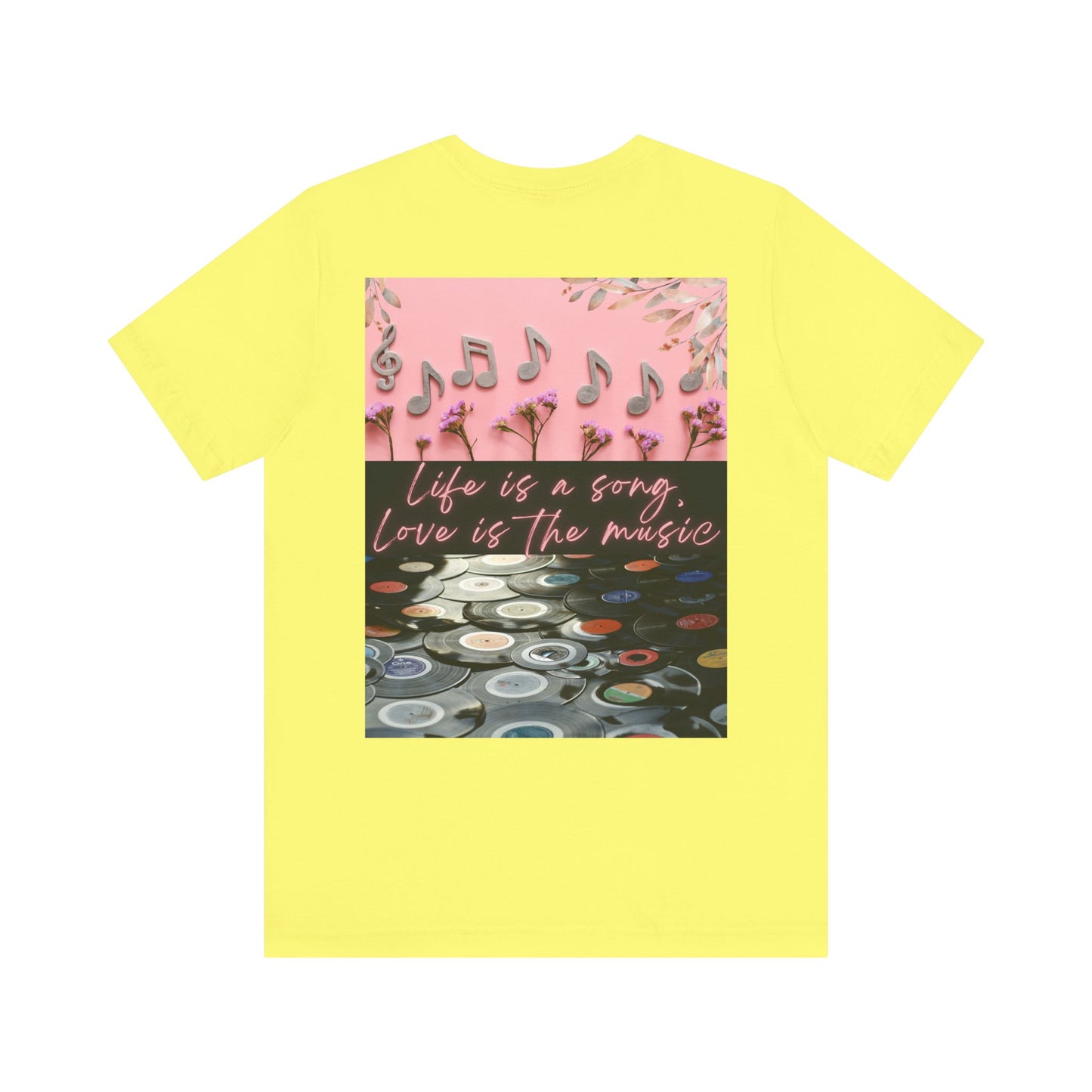 Life Is A Song, Love Is The Music Unisex Jersey Short Sleeve Tee