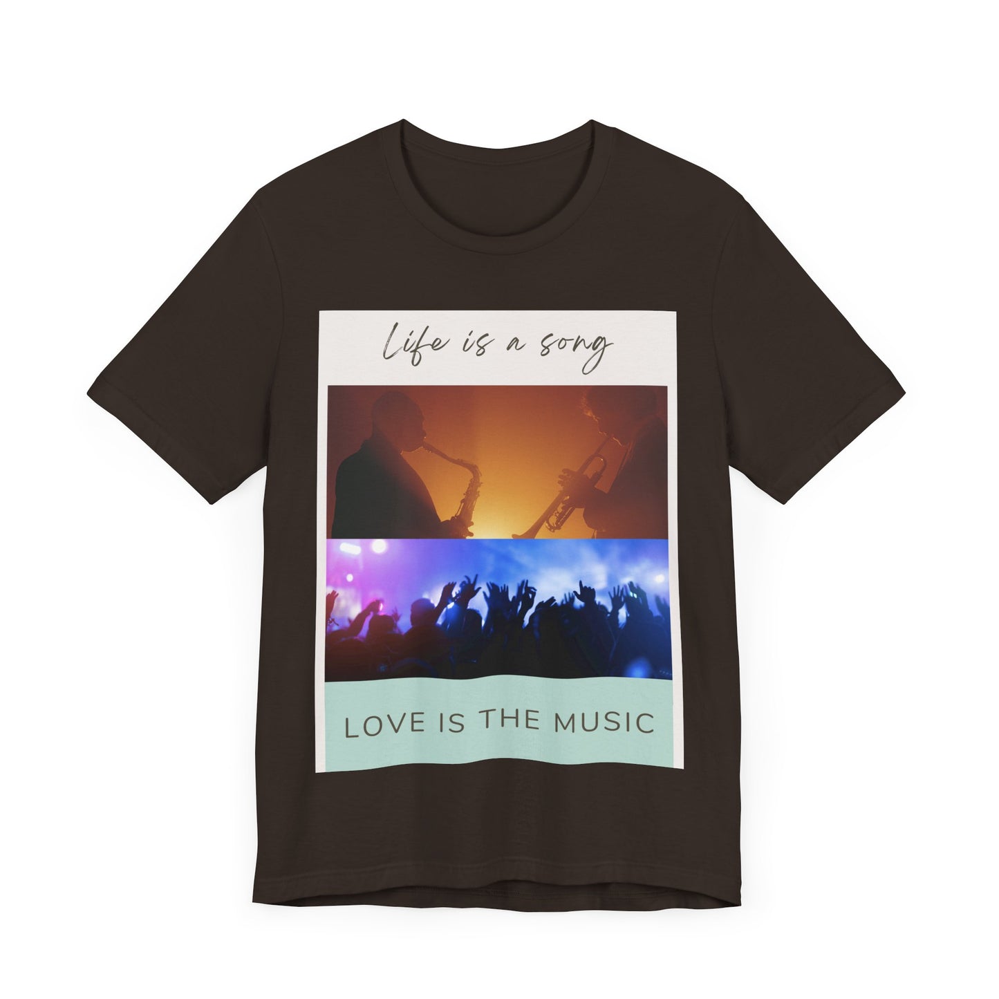 Life Is A Song, Love Is The Music Unisex Jersey Short Sleeve Tee