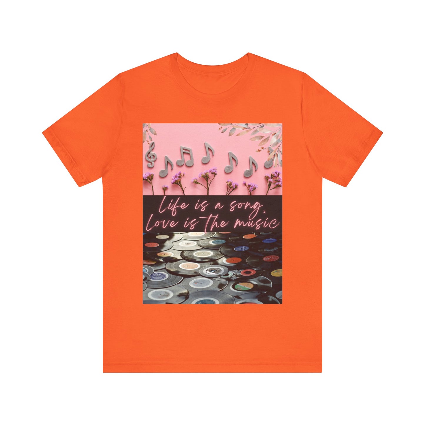 Life Is A Song, Love Is The Music Unisex Jersey Short Sleeve Tee