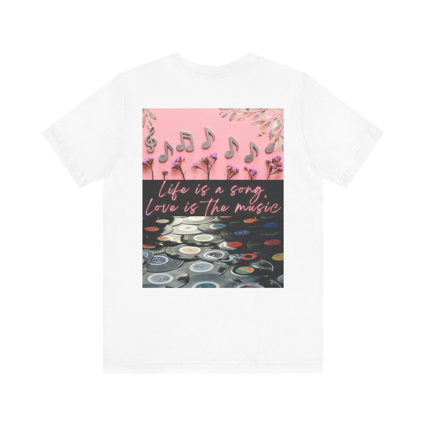 Life Is A Song, Love Is The Music Unisex Jersey Short Sleeve Tee