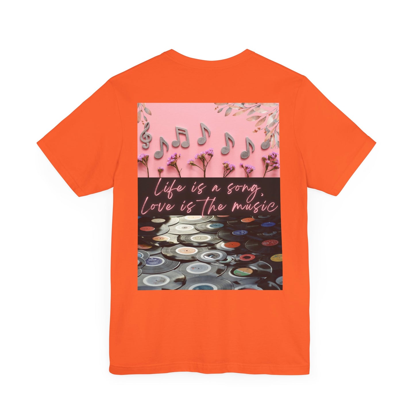 Life Is A Song, Love Is The Music Unisex Jersey Short Sleeve Tee