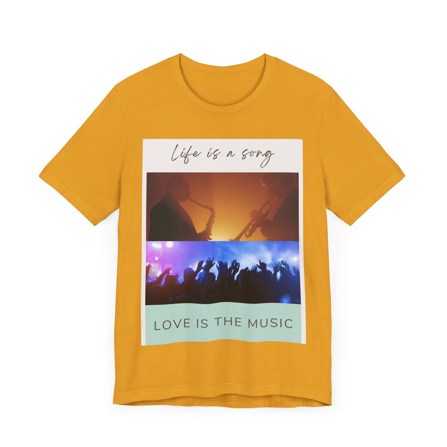 Life Is A Song, Love Is The Music Unisex Jersey Short Sleeve Tee