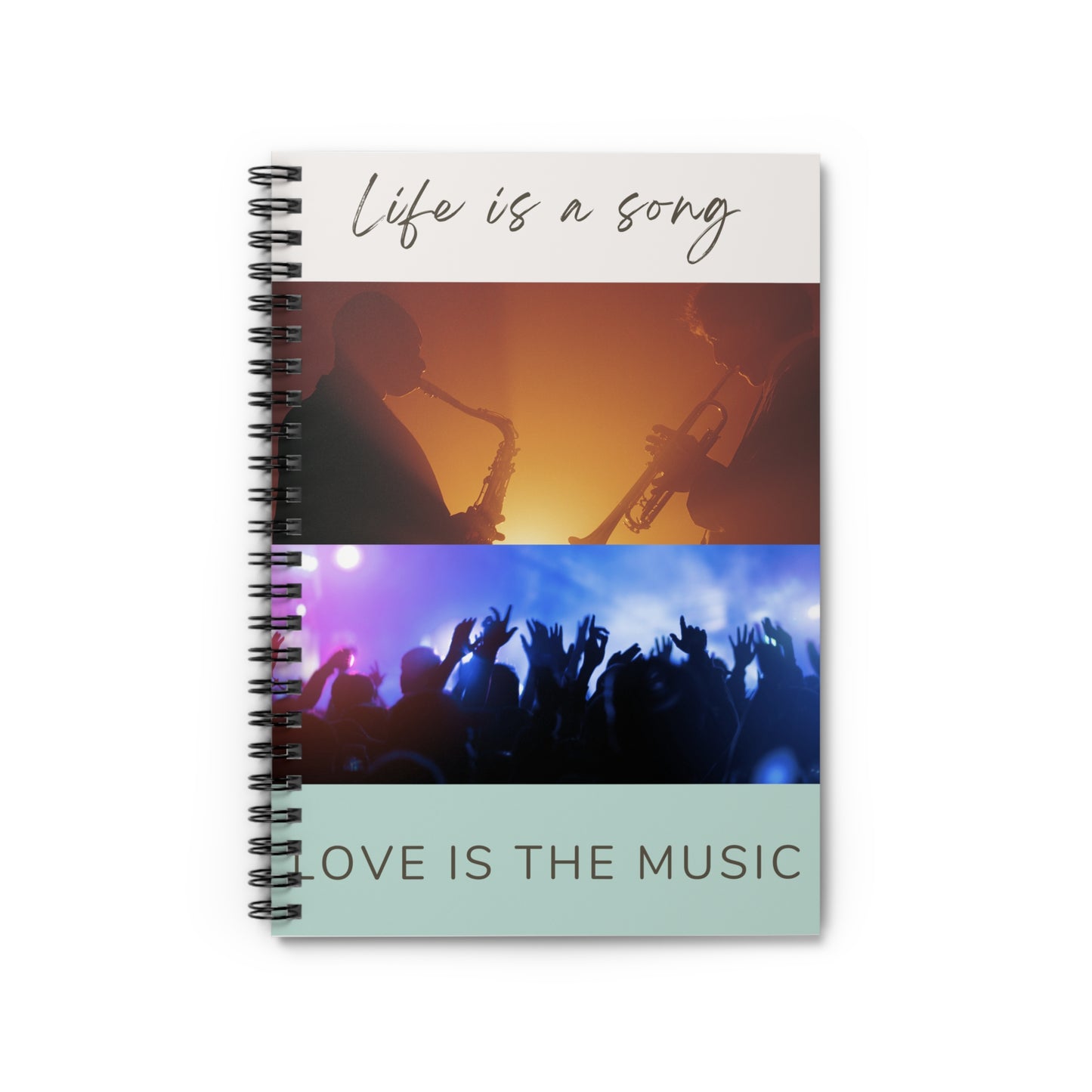 Life Is A Song, Love Is The Music (Version2) Spiral Songwriting Notebook - Ruled Line