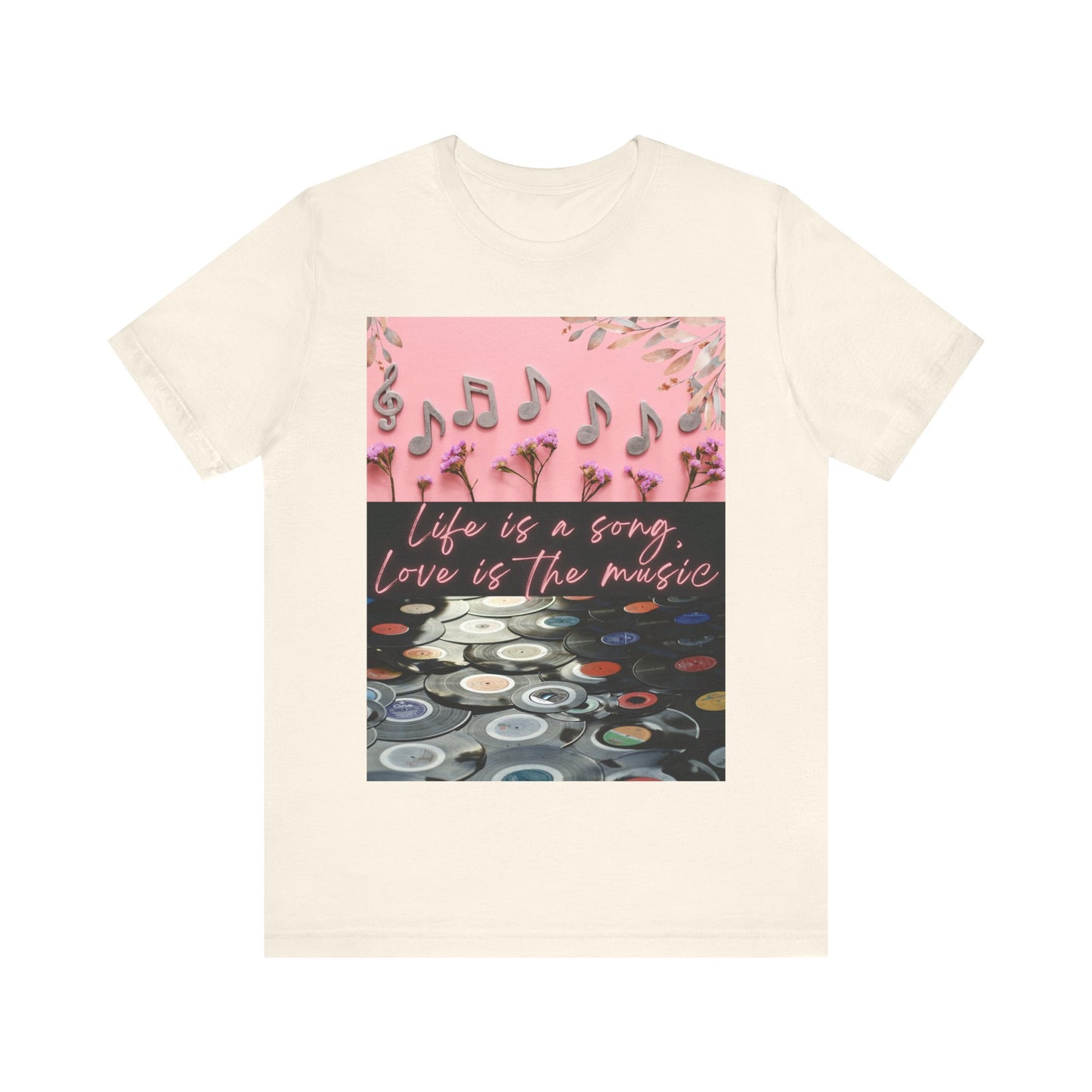 Life Is A Song, Love Is The Music Unisex Jersey Short Sleeve Tee