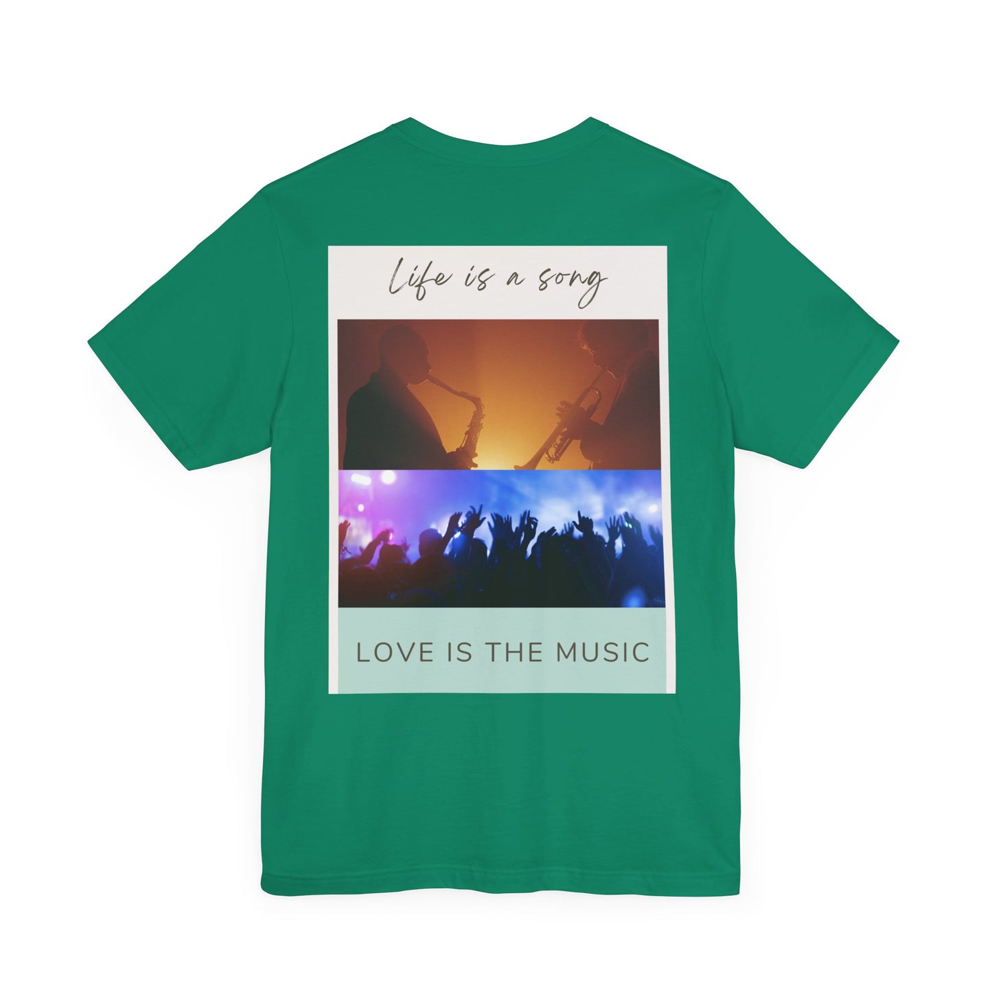 Life Is A Song, Love Is The Music Unisex Jersey Short Sleeve Tee