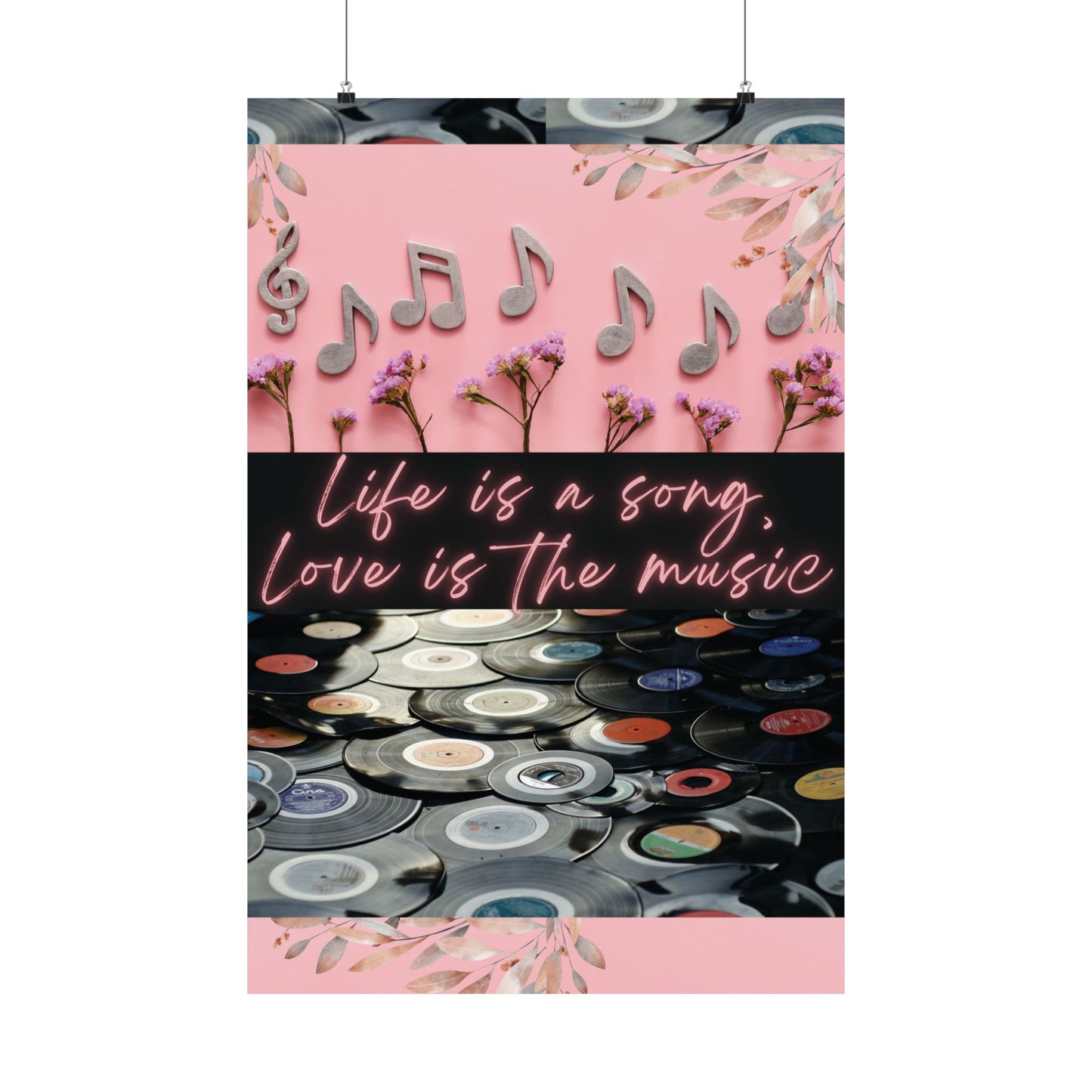 Life Is A Song, Love Is The Music (Pink) Matte Vertical Posters