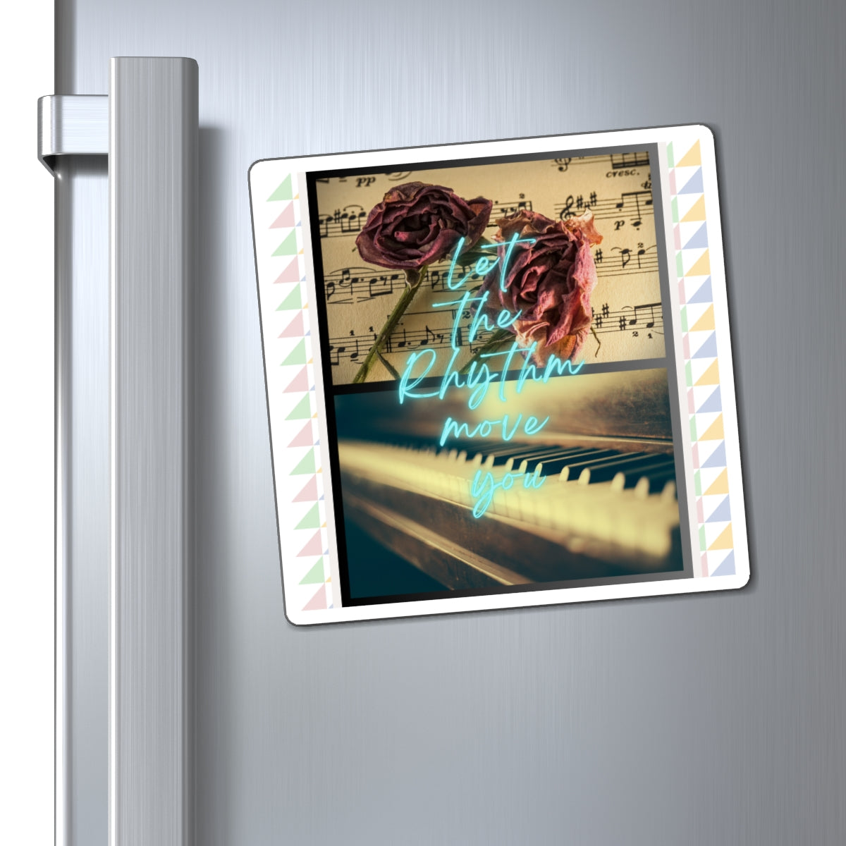 Let The Rhythm Move You (Type 2) Magnets