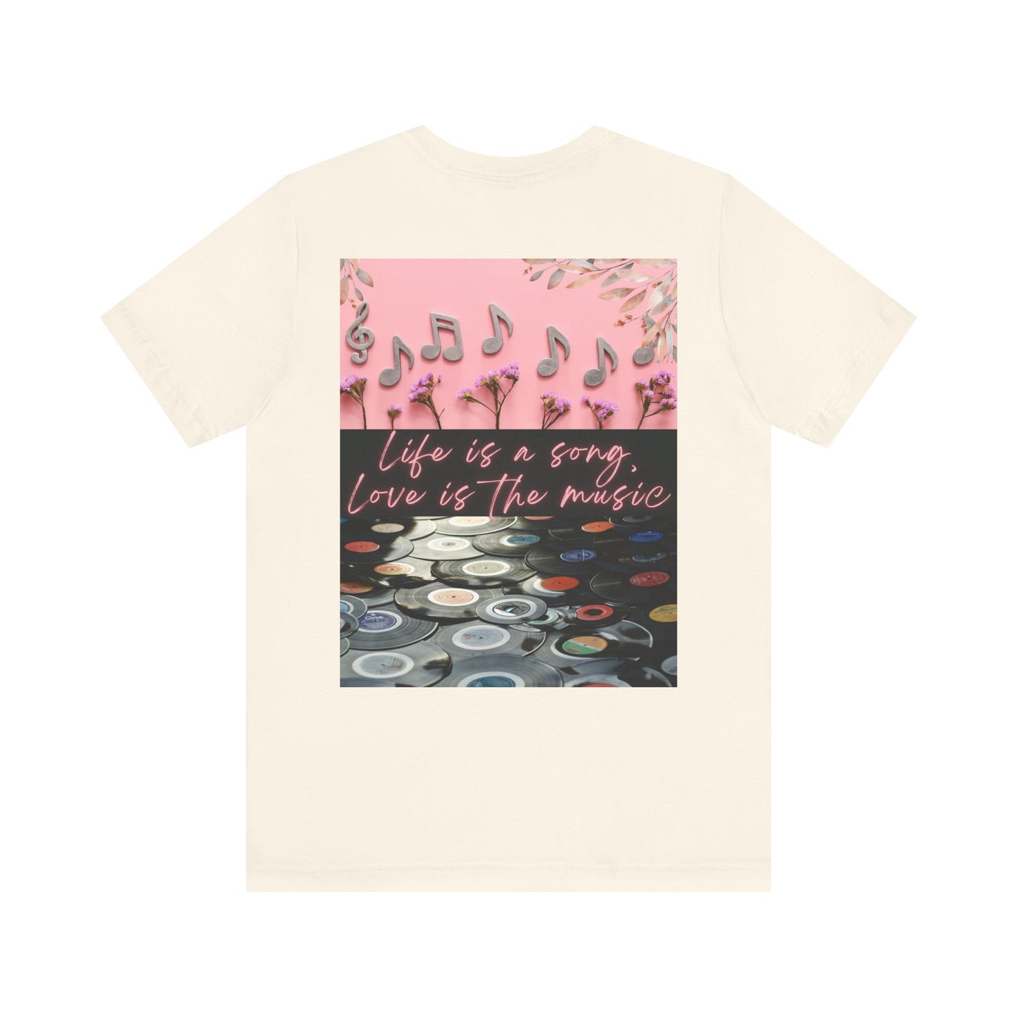 Life Is A Song, Love Is The Music Unisex Jersey Short Sleeve Tee