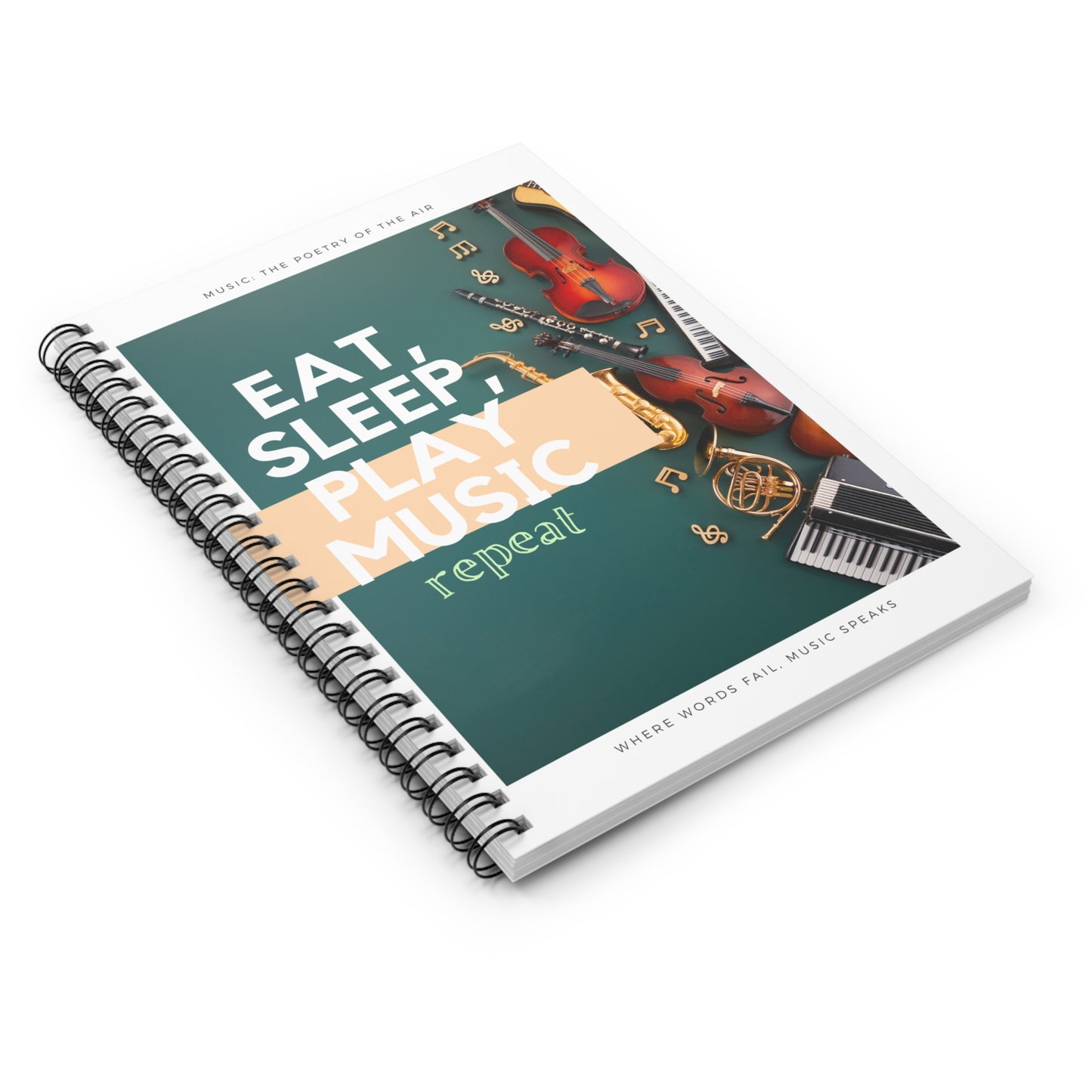 Eat, Sleep, Play Music, Repeat Spiral Songwriting Notebook - Ruled Line