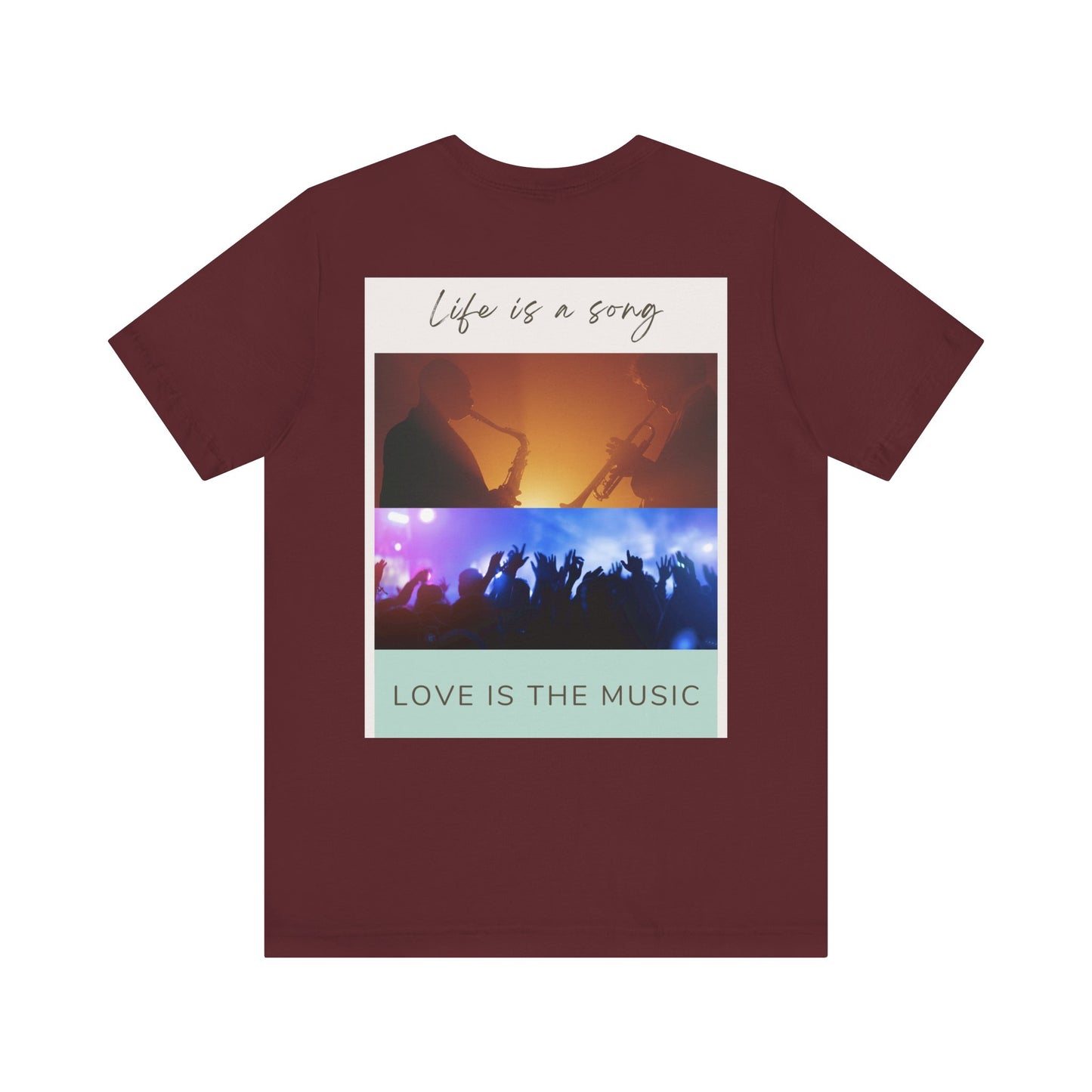 Life Is A Song, Love Is The Music Unisex Jersey Short Sleeve Tee