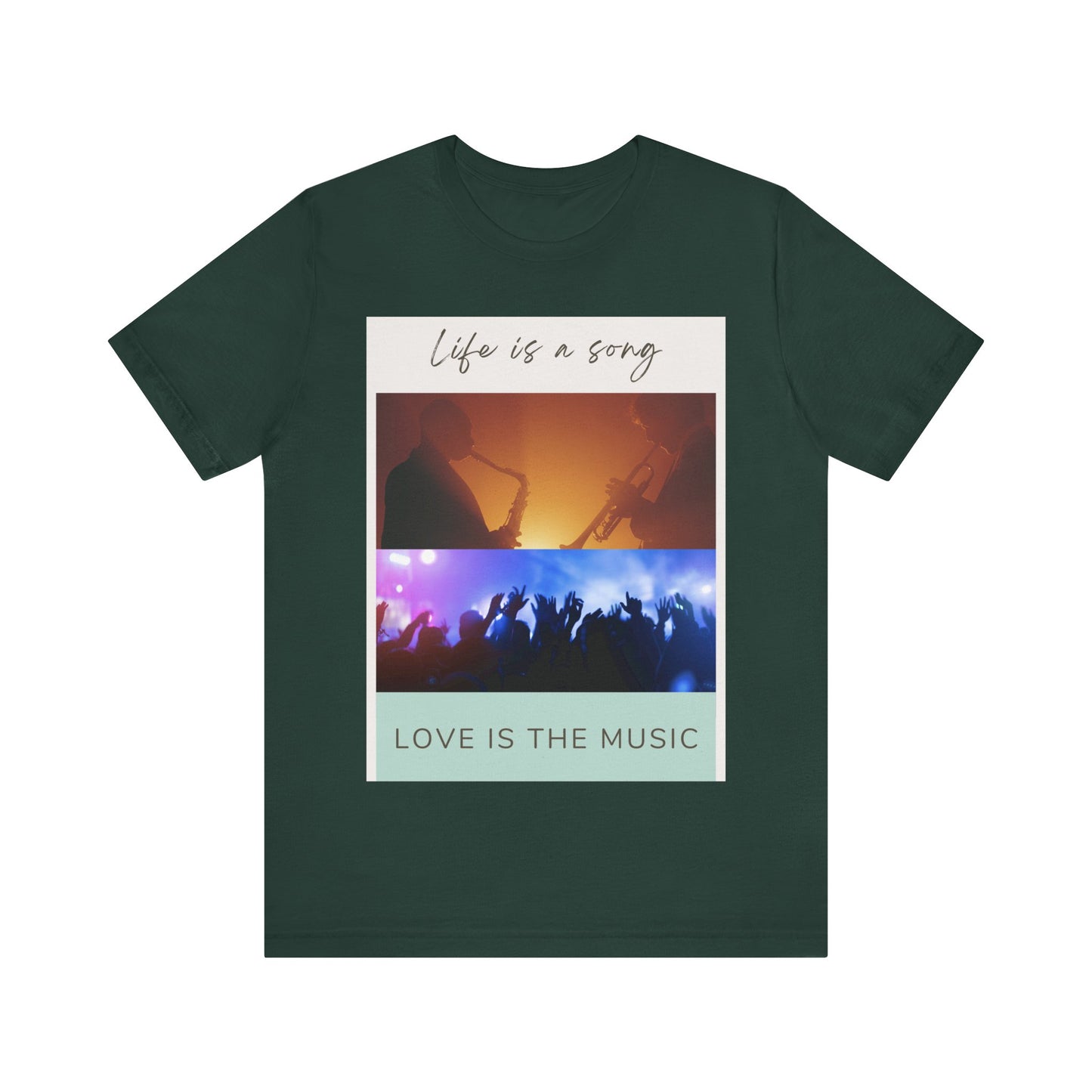 Life Is A Song, Love Is The Music Unisex Jersey Short Sleeve Tee
