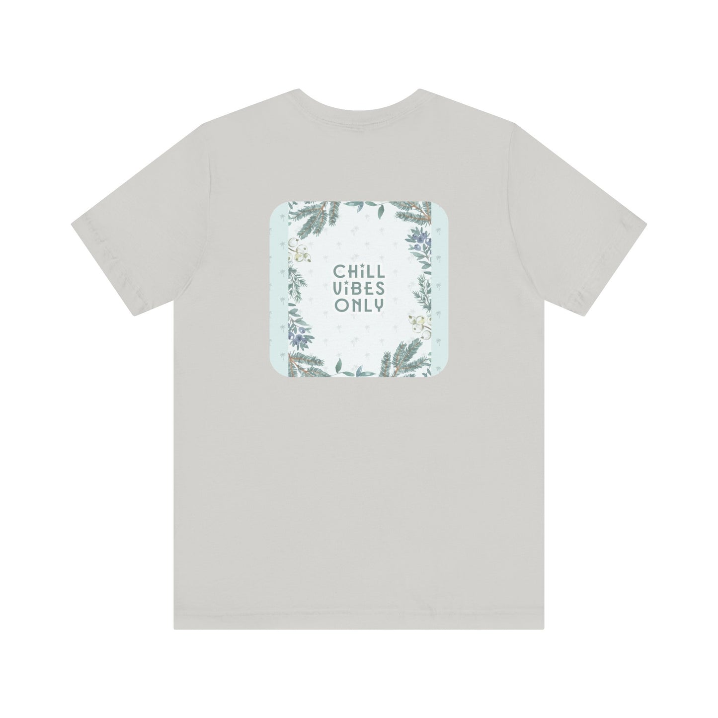 RetroTimeless Chill Vibes Only Unisex Jersey Short Sleeve Tee