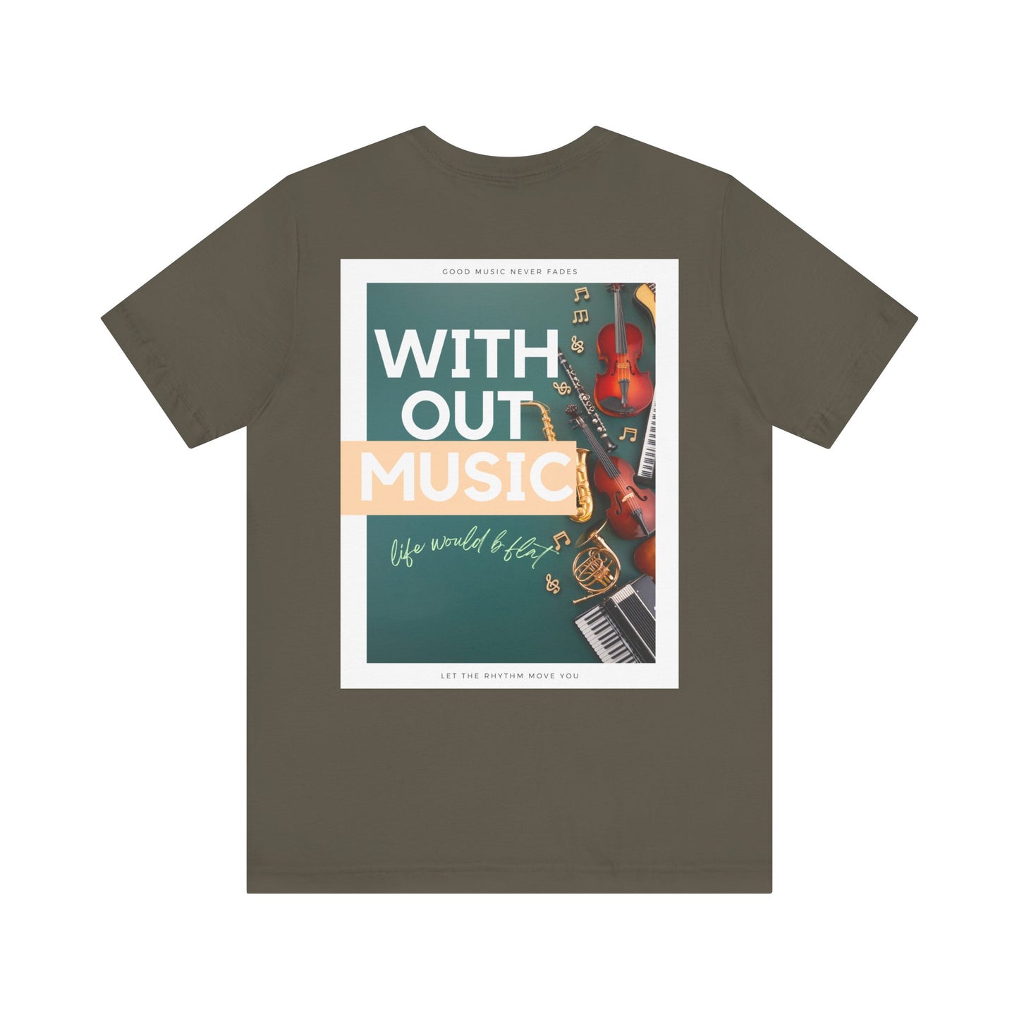 Without Music Life Would b Flat Unisex Jersey Short Sleeve Tee