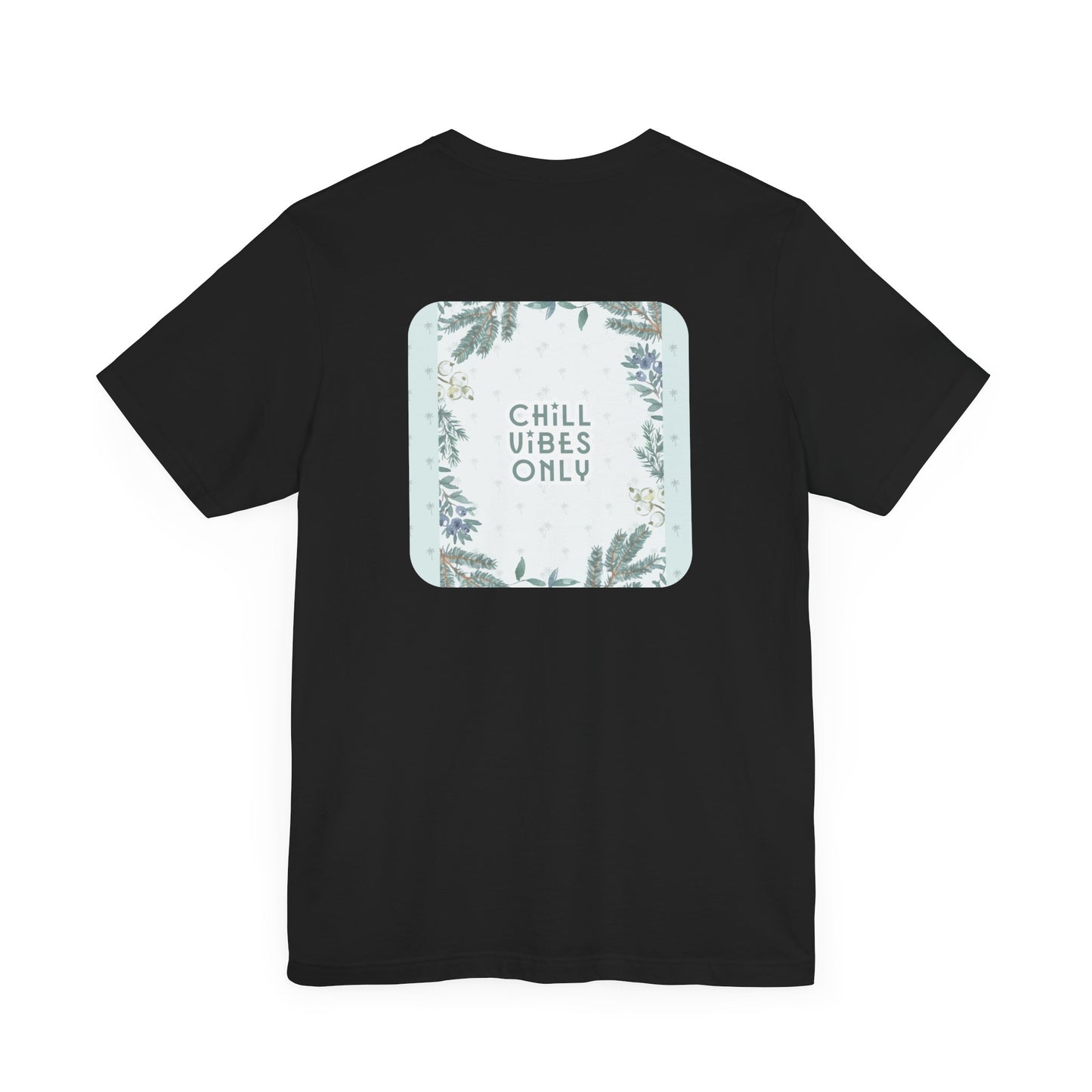 RetroTimeless Chill Vibes Only Unisex Jersey Short Sleeve Tee