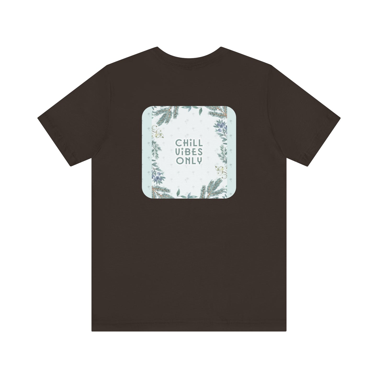 RetroTimeless Chill Vibes Only Unisex Jersey Short Sleeve Tee