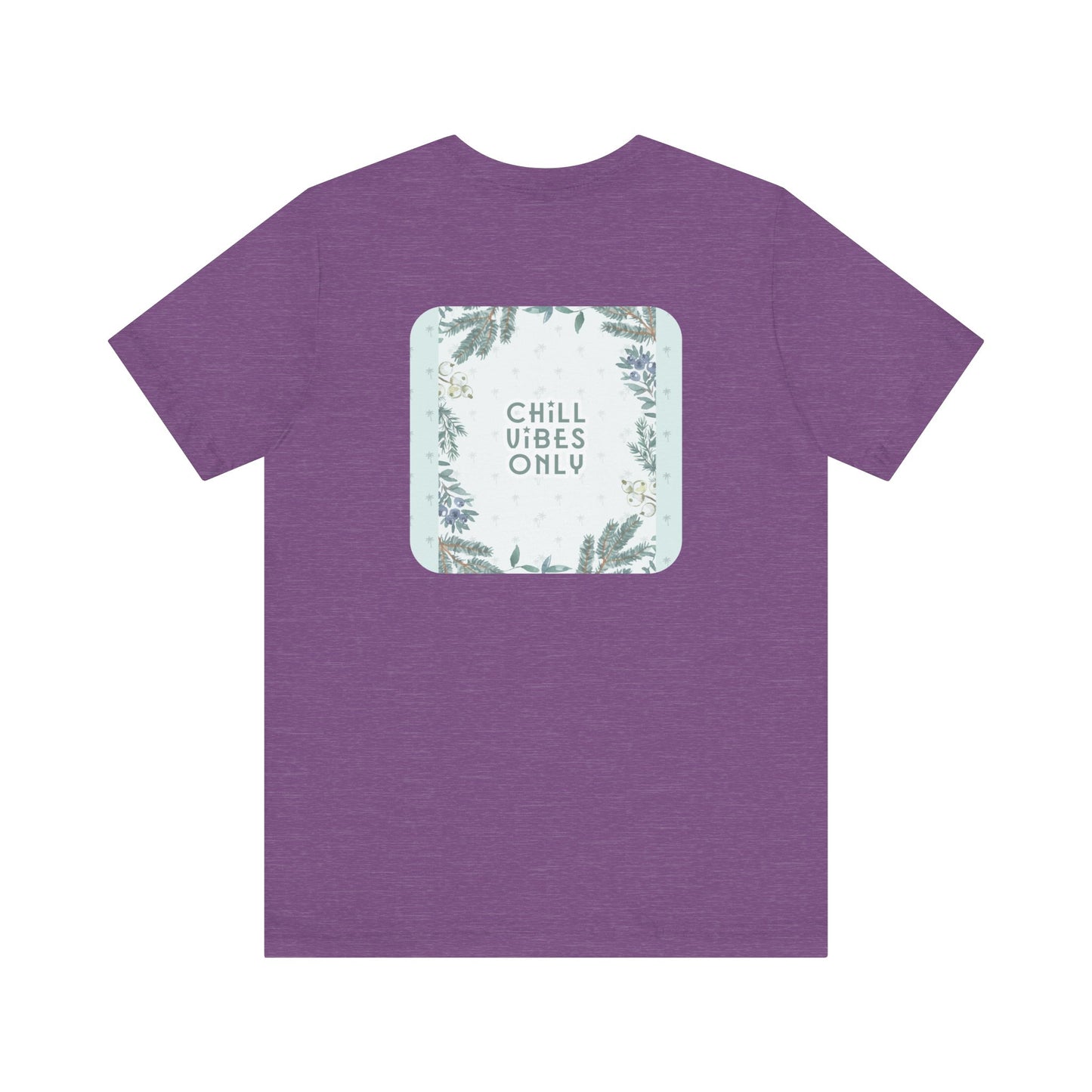 RetroTimeless Chill Vibes Only Unisex Jersey Short Sleeve Tee