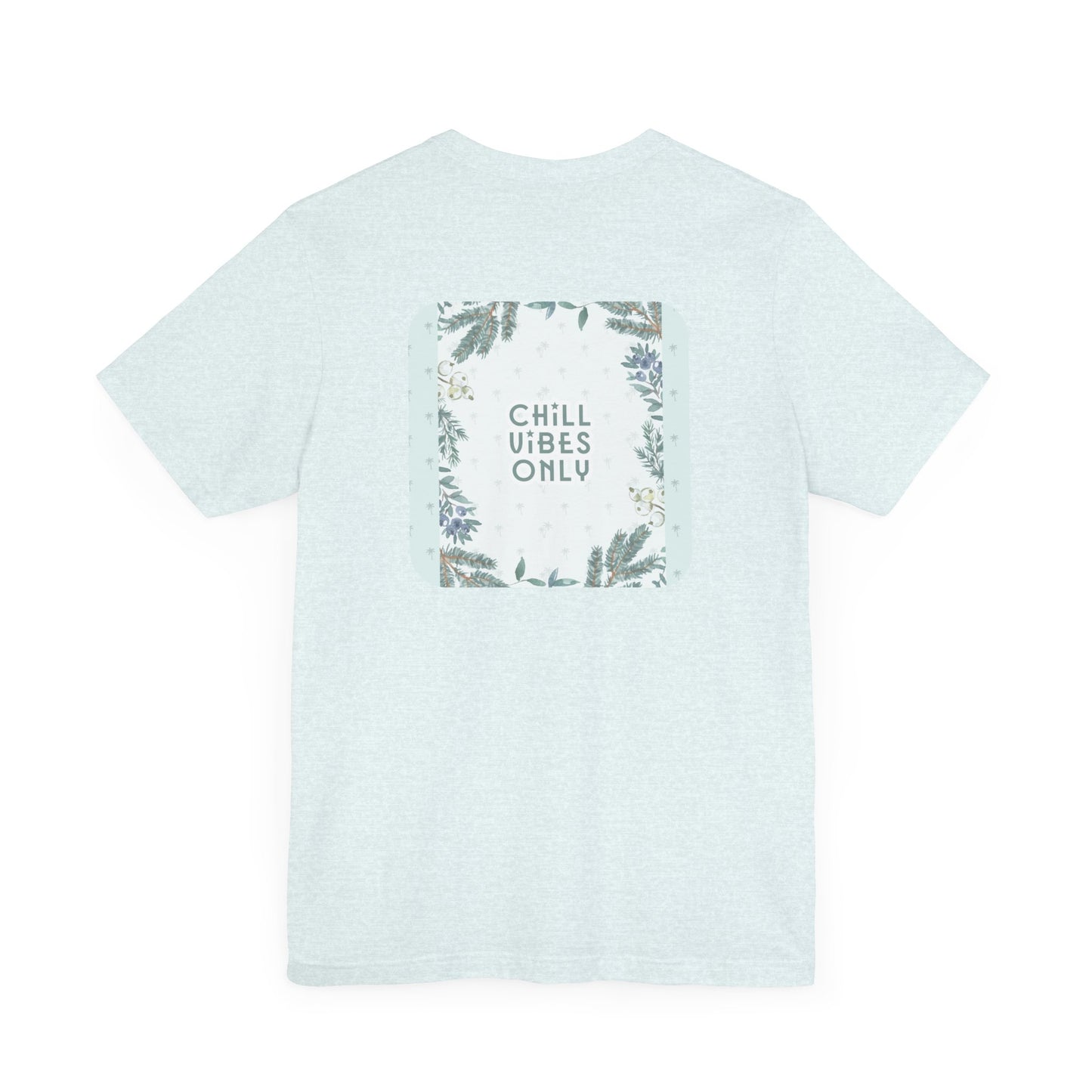 RetroTimeless Chill Vibes Only Unisex Jersey Short Sleeve Tee