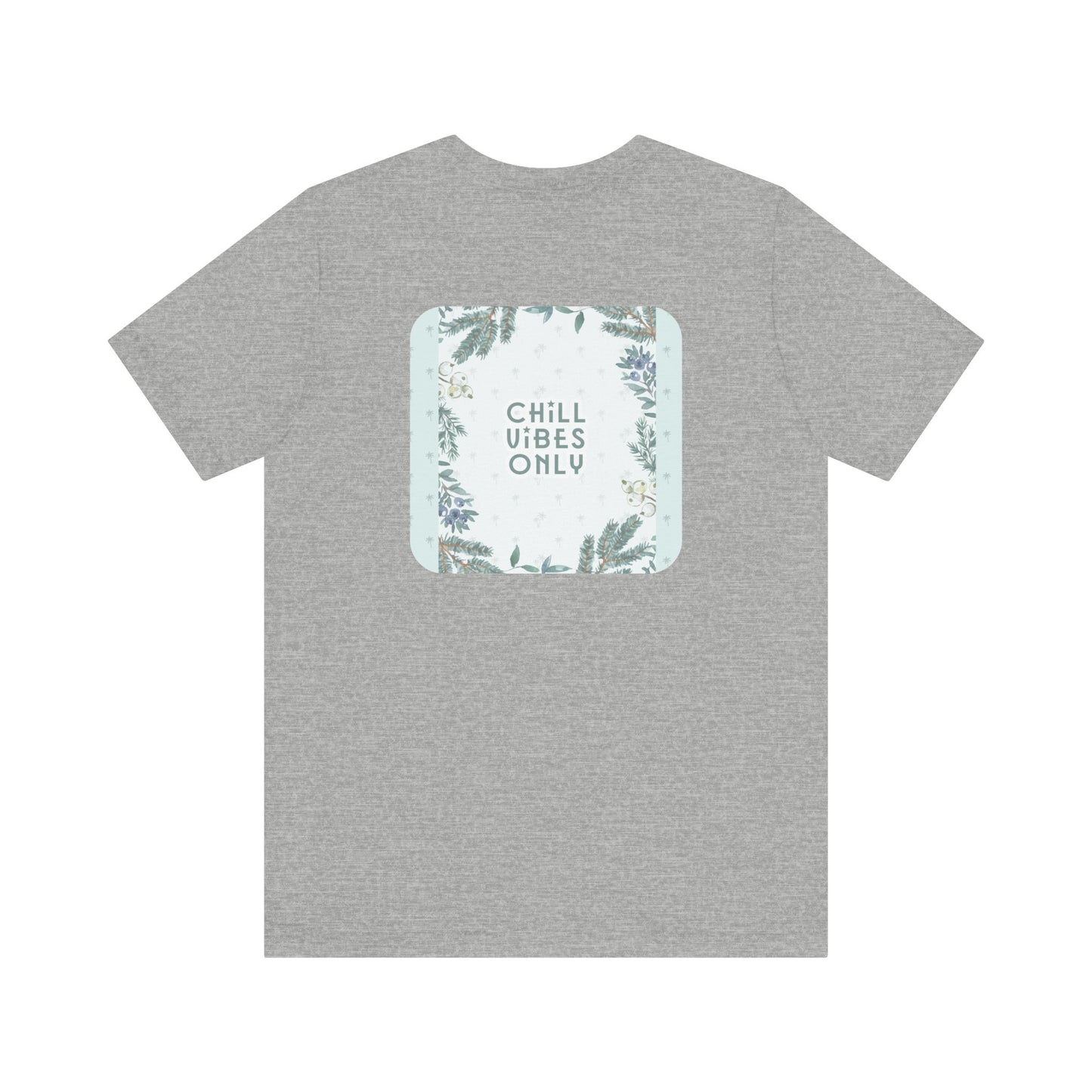 RetroTimeless Chill Vibes Only Unisex Jersey Short Sleeve Tee