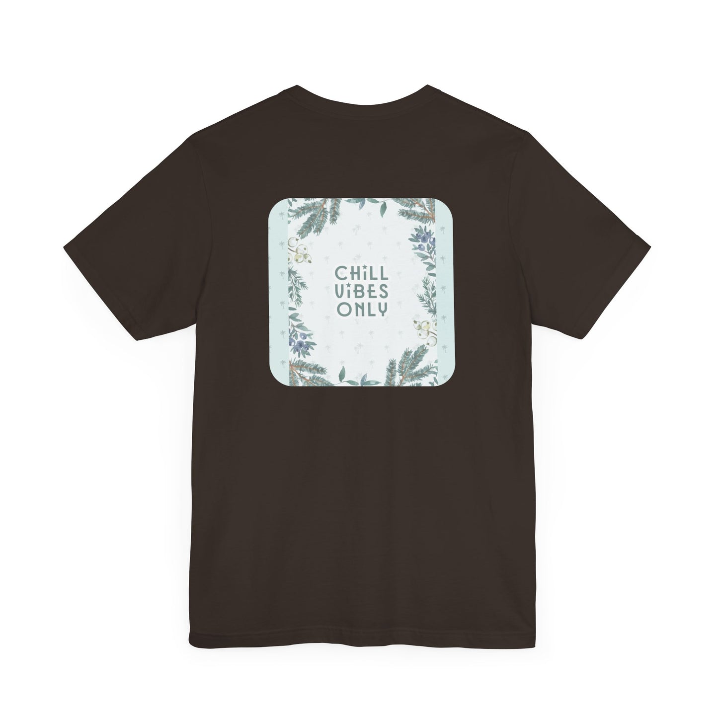 RetroTimeless Chill Vibes Only Unisex Jersey Short Sleeve Tee