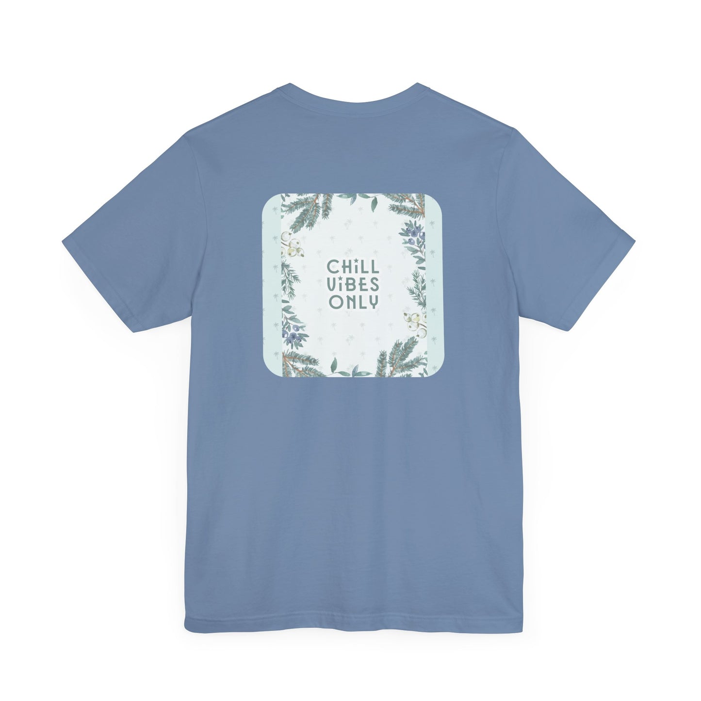 RetroTimeless Chill Vibes Only Unisex Jersey Short Sleeve Tee