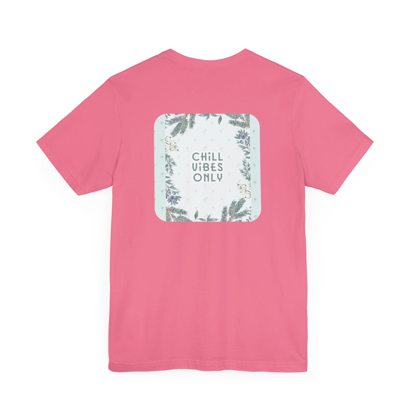 RetroTimeless Chill Vibes Only Unisex Jersey Short Sleeve Tee