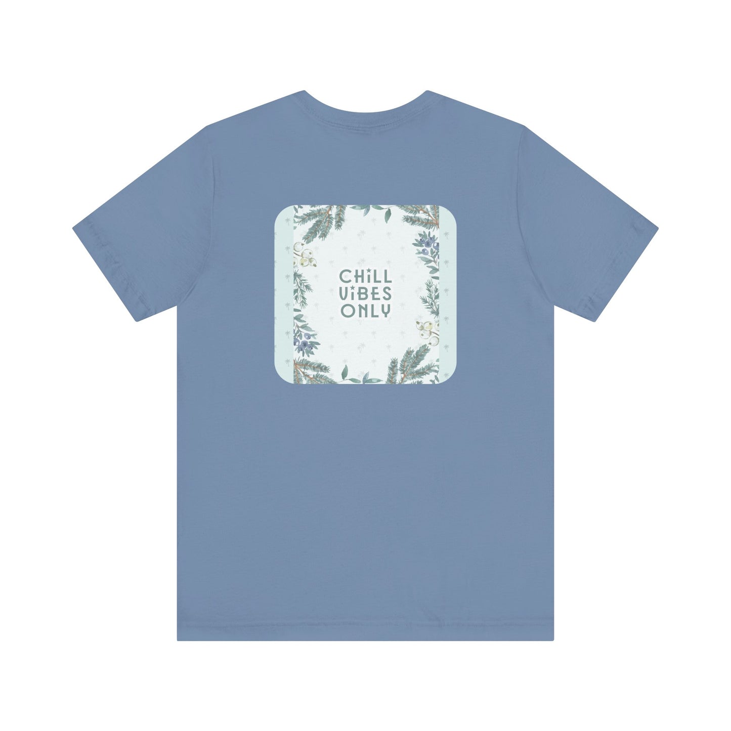 RetroTimeless Chill Vibes Only Unisex Jersey Short Sleeve Tee