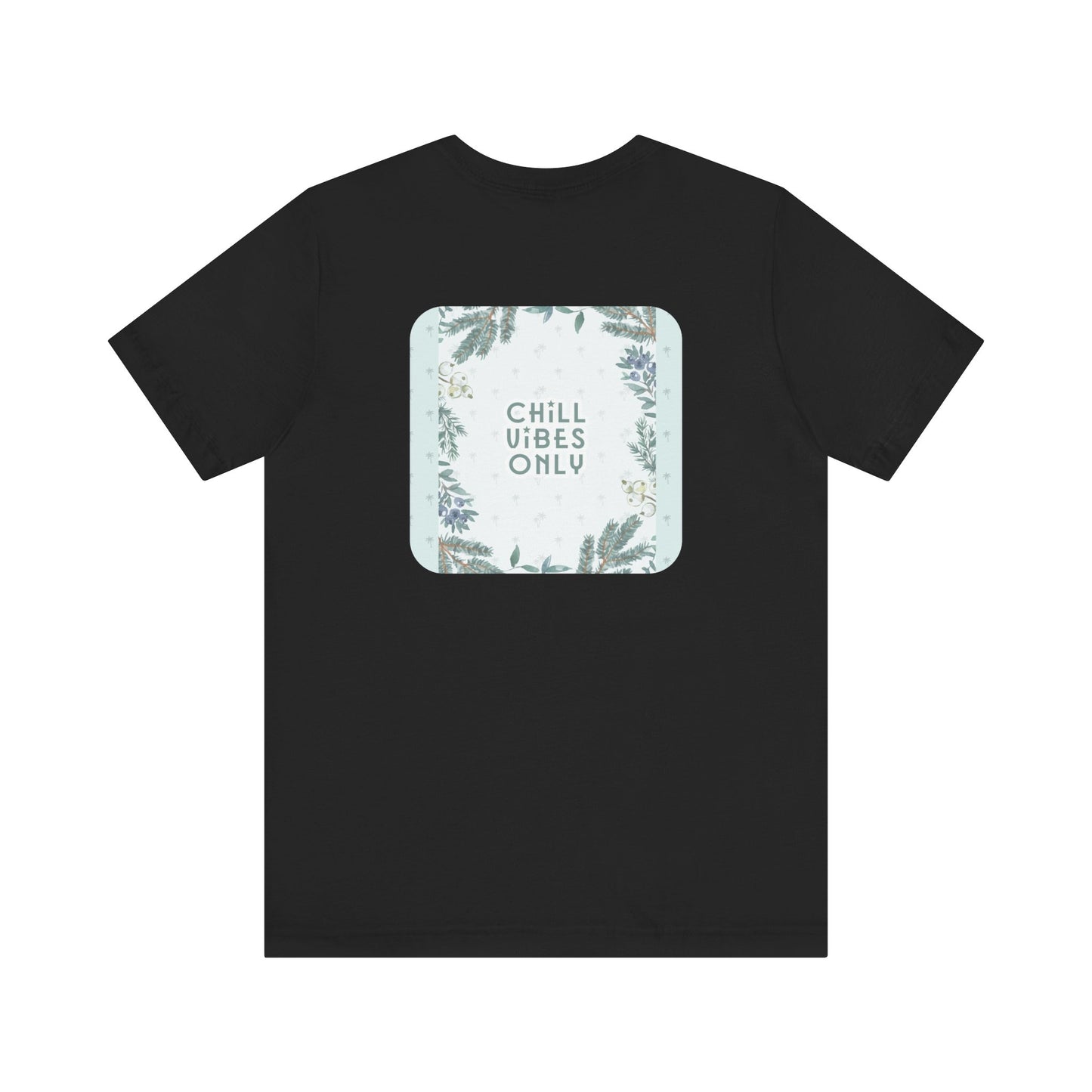 RetroTimeless Chill Vibes Only Unisex Jersey Short Sleeve Tee